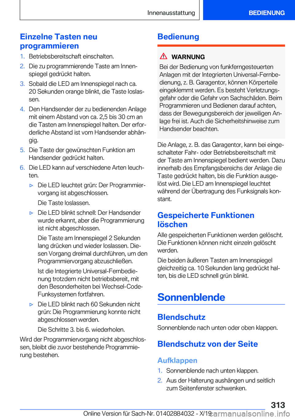 BMW 7 SERIES 2020  Betriebsanleitungen (in German) �E�i�n�z�e�l�n�e��T�a�s�t�e�n��n�e�u
�p�r�o�g�r�a�m�m�i�e�r�e�n�1�.�B�e�t�r�i�e�b�s�b�e�r�e�i�t�s�c�h�a�f�t��e�i�n�s�c�h�a�l�t�e�n�.�2�.�D�i�e��z�u��p�r�o�g�r�a�m�m�i�e�r�e�n�d�e��T�a�s�t�e��a�