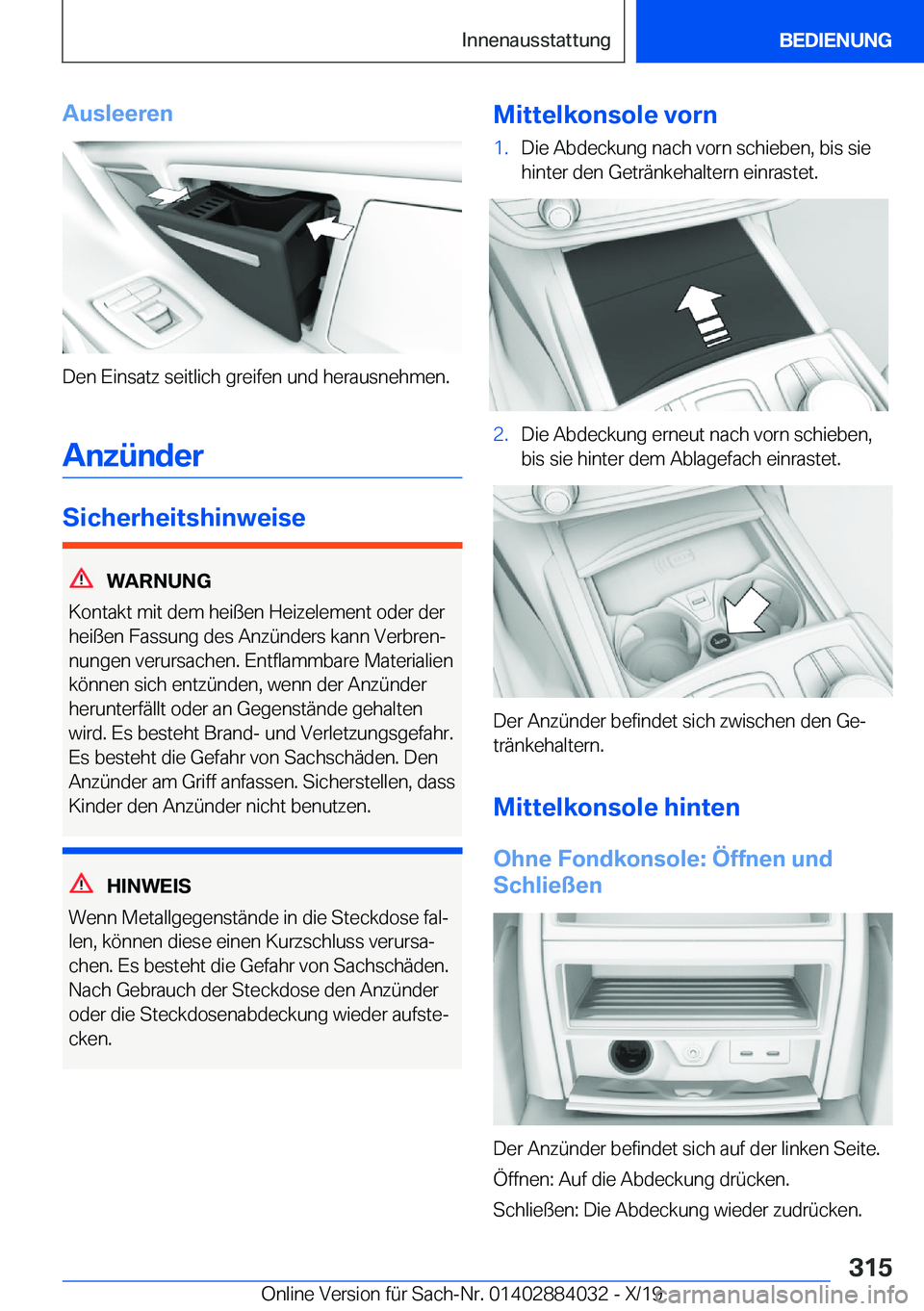 BMW 7 SERIES 2020  Betriebsanleitungen (in German) �A�u�s�l�e�e�r�e�n
�D�e�n��E�i�n�s�a�t�z��s�e�i�t�l�i�c�h��g�r�e�i�f�e�n��u�n�d��h�e�r�a�u�s�n�e�h�m�e�n�.�A�n�z�