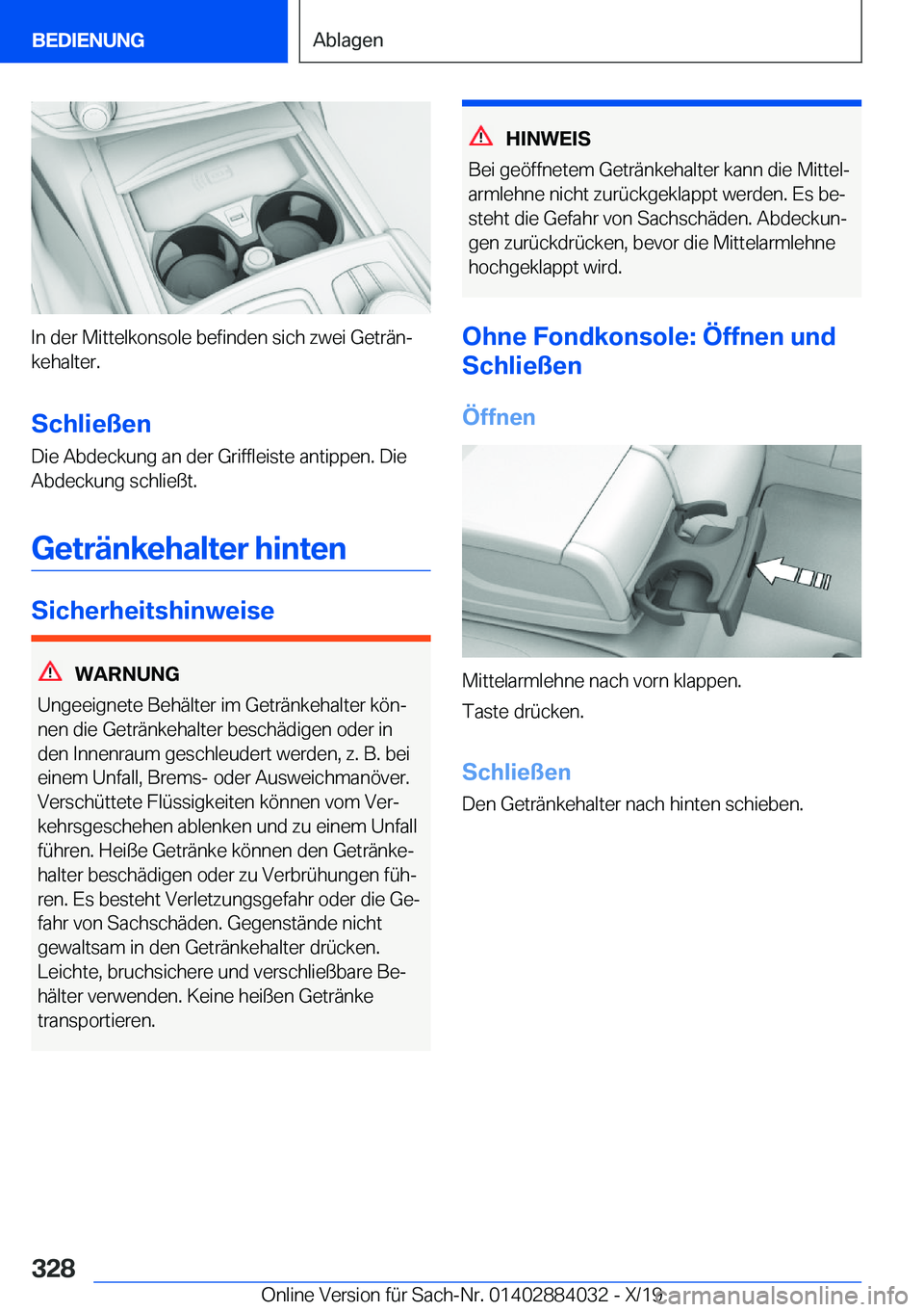 BMW 7 SERIES 2020  Betriebsanleitungen (in German) �I�n��d�e�r��M�i�t�t�e�l�k�o�n�s�o�l�e��b�e�f�i�n�d�e�n��s�i�c�h��z�w�e�i��G�e�t�r�