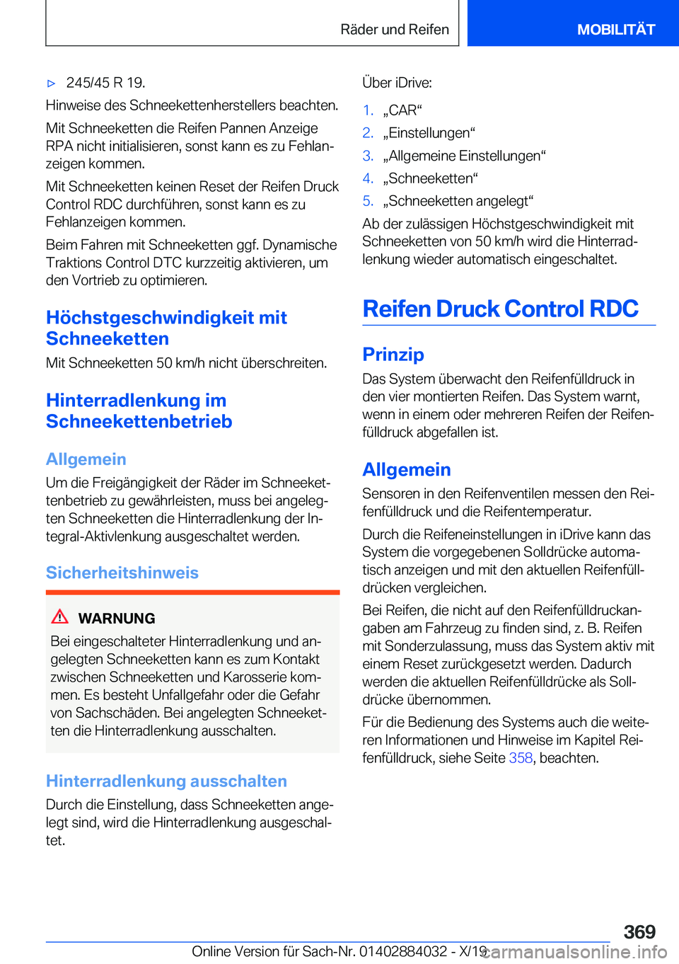 BMW 7 SERIES 2020  Betriebsanleitungen (in German) 'x�2�4�5�/�4�5��R��1�9�.
�H�i�n�w�e�i�s�e��d�e�s��S�c�h�n�e�e�k�e�t�t�e�n�h�e�r�s�t�e�l�l�e�r�s��b�e�a�c�h�t�e�n�.
�M�i�t��S�c�h�n�e�e�k�e�t�t�e�n��d�i�e��R�e�i�f�e�n��P�a�n�n�e�n��A�n�z