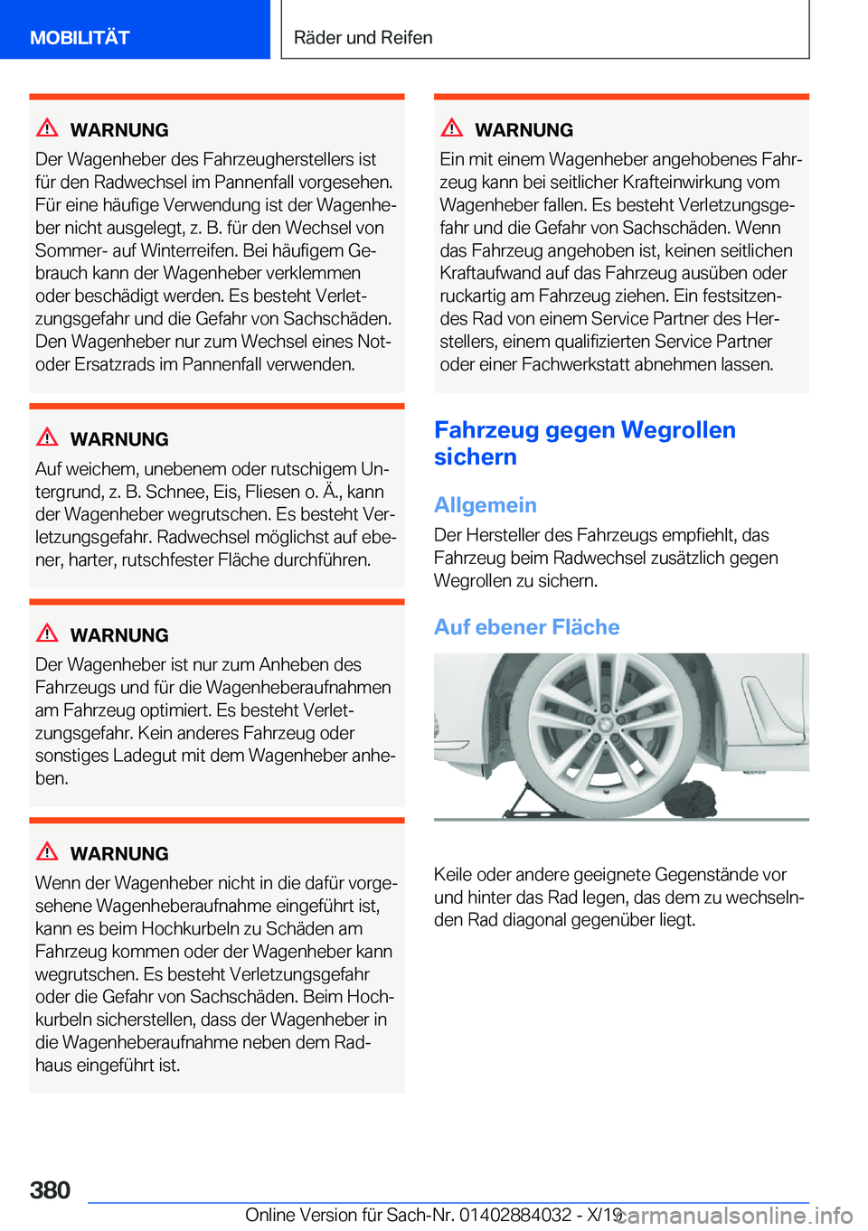 BMW 7 SERIES 2020  Betriebsanleitungen (in German) �W�A�R�N�U�N�G
�D�e�r��W�a�g�e�n�h�e�b�e�r��d�e�s��F�a�h�r�z�e�u�g�h�e�r�s�t�e�l�l�e�r�s��i�s�t
�f�