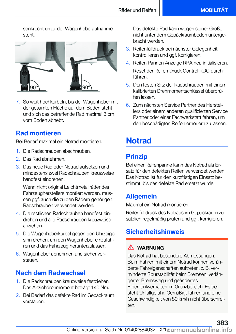 BMW 7 SERIES 2020  Betriebsanleitungen (in German) �s�e�n�k�r�e�c�h�t��u�n�t�e�r��d�e�r��W�a�g�e�n�h�e�b�e�r�a�u�f�n�a�h�m�e
�s�t�e�h�t�.�7�.�S�o��w�e�i�t��h�o�c�h�k�u�r�b�e�l�n�,��b�i�s��d�e�r��W�a�g�e�n�h�e�b�e�r��m�i�t �d�e�r��g�e�s�a�m�t