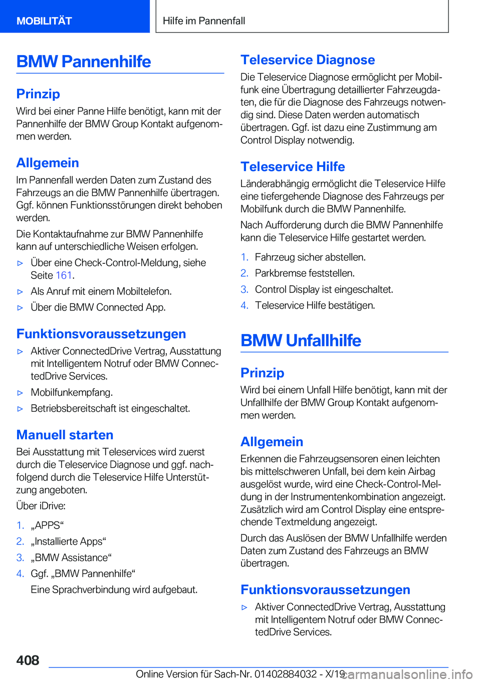 BMW 7 SERIES 2020  Betriebsanleitungen (in German) �B�M�W��P�a�n�n�e�n�h�i�l�f�e
�P�r�i�n�z�i�p
�W�i�r�d��b�e�i��e�i�n�e�r��P�a�n�n�e��H�i�l�f�e��b�e�n�