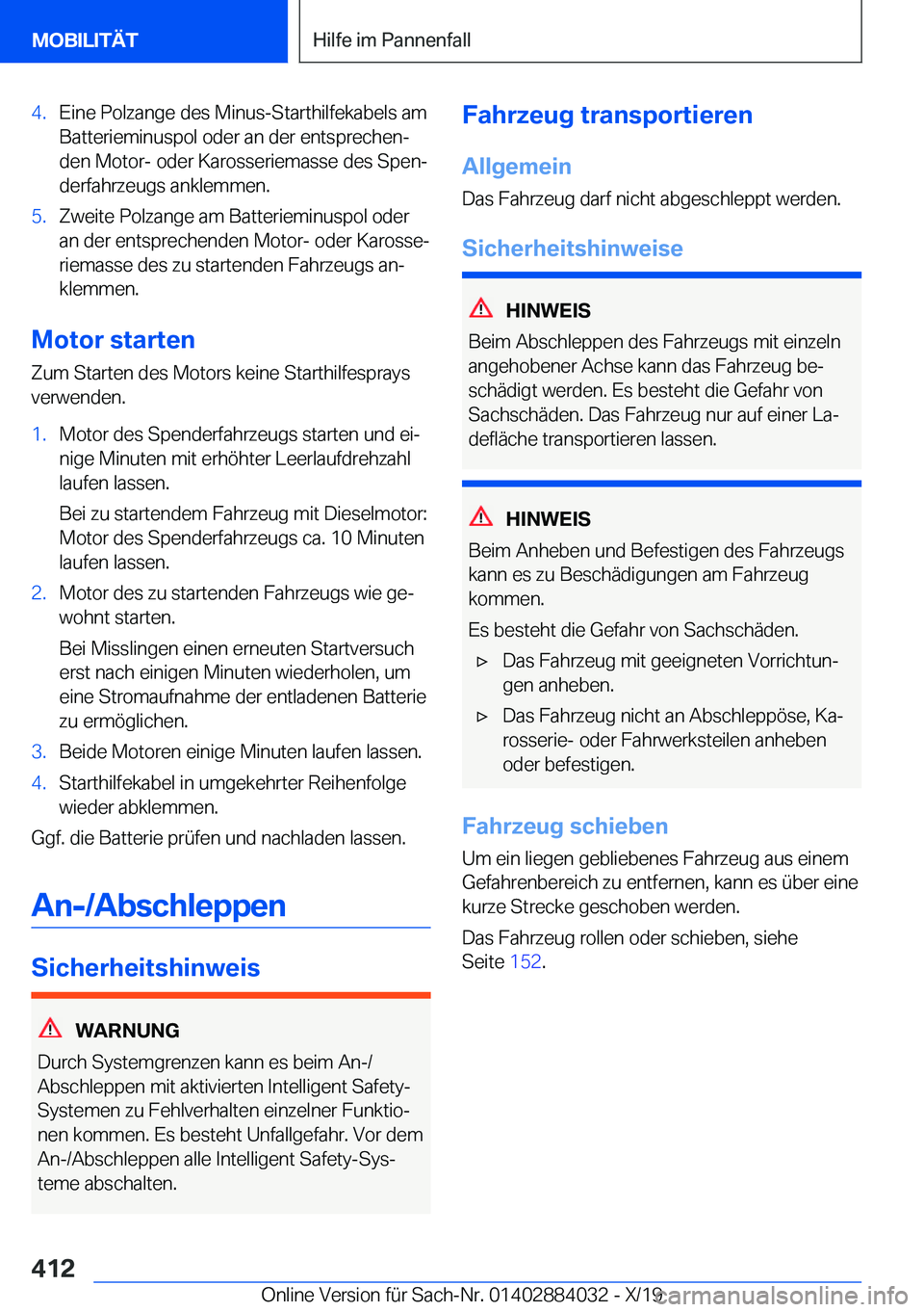 BMW 7 SERIES 2020  Betriebsanleitungen (in German) �4�.�E�i�n�e��P�o�l�z�a�n�g�e��d�e�s��M�i�n�u�s�-�S�t�a�r�t�h�i�l�f�e�k�a�b�e�l�s��a�m�B�a�t�t�e�r�i�e�m�i�n�u�s�p�o�l��o�d�e�r��a�n��d�e�r��e�n�t�s�p�r�e�c�h�e�nj
�d�e�n��M�o�t�o�r�-��o�d�