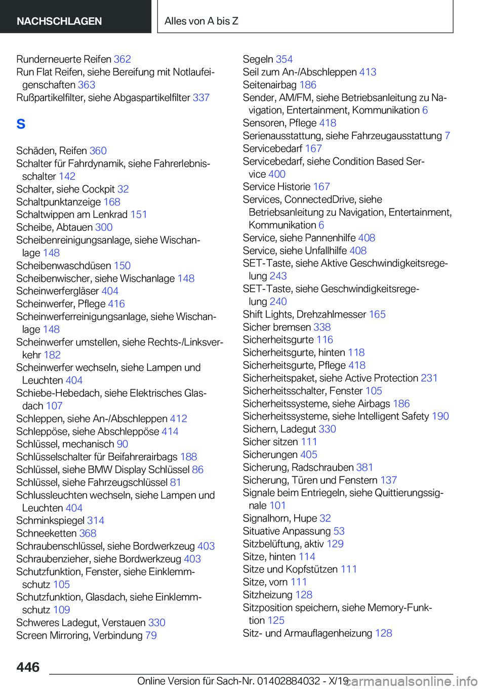 BMW 7 SERIES 2020  Betriebsanleitungen (in German) �R�u�n�d�e�r�n�e�u�e�r�t�e��R�e�i�f�e�n��3�6�2�
�R�u�n��F�l�a�t��R�e�i�f�e�n�,��s�i�e�h�e��B�e�r�e�i�f�u�n�g��m�i�t��N�o�t�l�a�u�f�e�ij �g�e�n�s�c�h�a�f�t�e�n� �3�6�3�
�R�u�