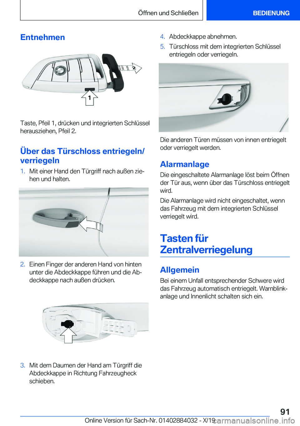 BMW 7 SERIES 2020  Betriebsanleitungen (in German) �E�n�t�n�e�h�m�e�n
�T�a�s�t�e�,��P�f�e�i�l��1�,��d�r�