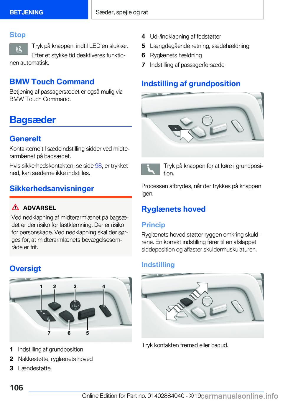 BMW 7 SERIES 2020  InstruktionsbØger (in Danish) �S�t�o�p�T�r�y�k��p�å��k�n�a�p�p�e�n�,��i�n�d�t�i�l��L�E�D�'�e�n��s�l�u�k�k�e�r�.
�E�f�t�e�r��e�t��s�t�y�k�k�e��t�i�d��d�e�a�k�t�i�v�e�r�e�s��f�u�n�k�t�i�oj
�n�e�n��a�u�t�o�m�a�t�i�s�