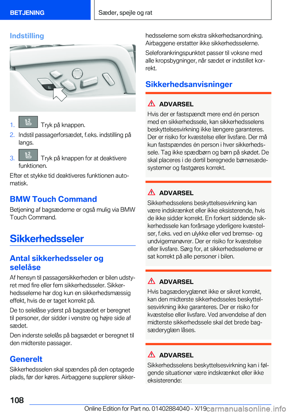 BMW 7 SERIES 2020  InstruktionsbØger (in Danish) �I�n�d�s�t�i�l�l�i�n�g�1�.���T�r�y�k��p�å��k�n�a�p�p�e�n�.�2�.�I�n�d�s�t�i�l��p�a�s�s�a�g�e�r�f�o�r�s�æ�d�e�t�,��f�.�e�k�s�.��i�n�d�s�t�i�l�l�i�n�g��p�å
�l�a�n�g�s�.�3�.���T�r�y�k��p�å�