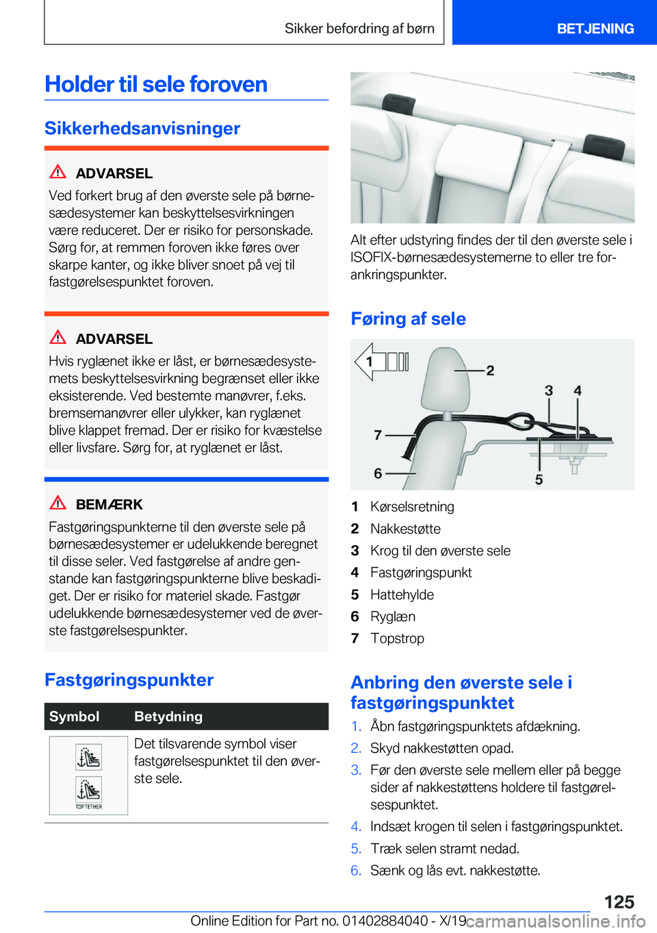BMW 7 SERIES 2020  InstruktionsbØger (in Danish) �H�o�l�d�e�r��t�i�l��s�e�l�e��f�o�r�o�v�e�n
�S�i�k�k�e�r�h�e�d�s�a�n�v�i�s�n�i�n�g�e�r
�A�D�V�A�R�S�E�L
�V�e�d��f�o�r�k�e�r�t��b�r�u�g��a�f��d�e�n��