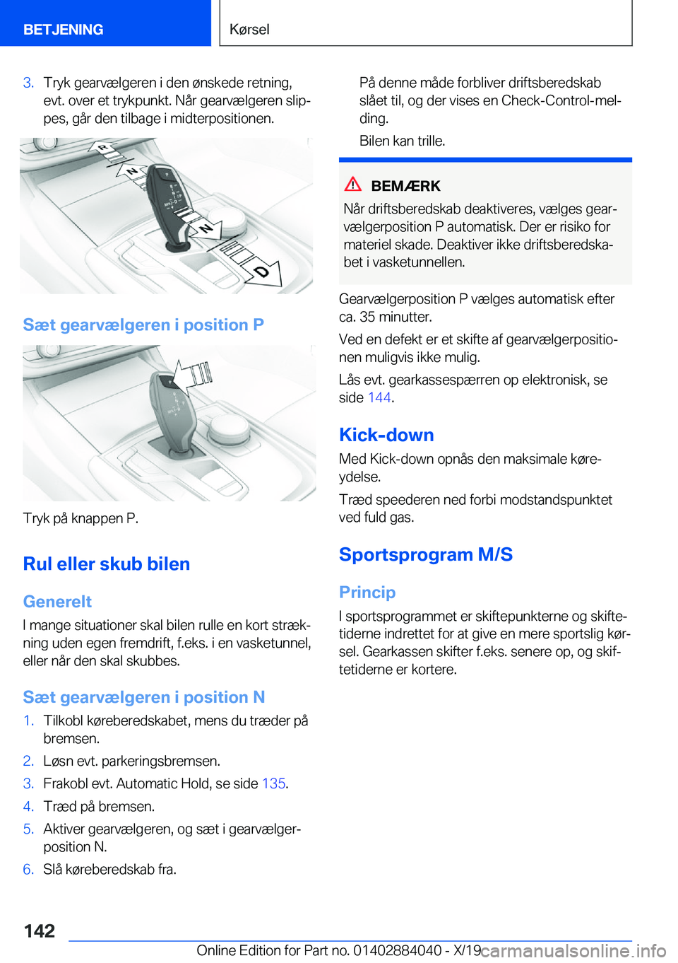 BMW 7 SERIES 2020  InstruktionsbØger (in Danish) �3�.�T�r�y�k��g�e�a�r�v�æ�l�g�e�r�e�n��i��d�e�n��