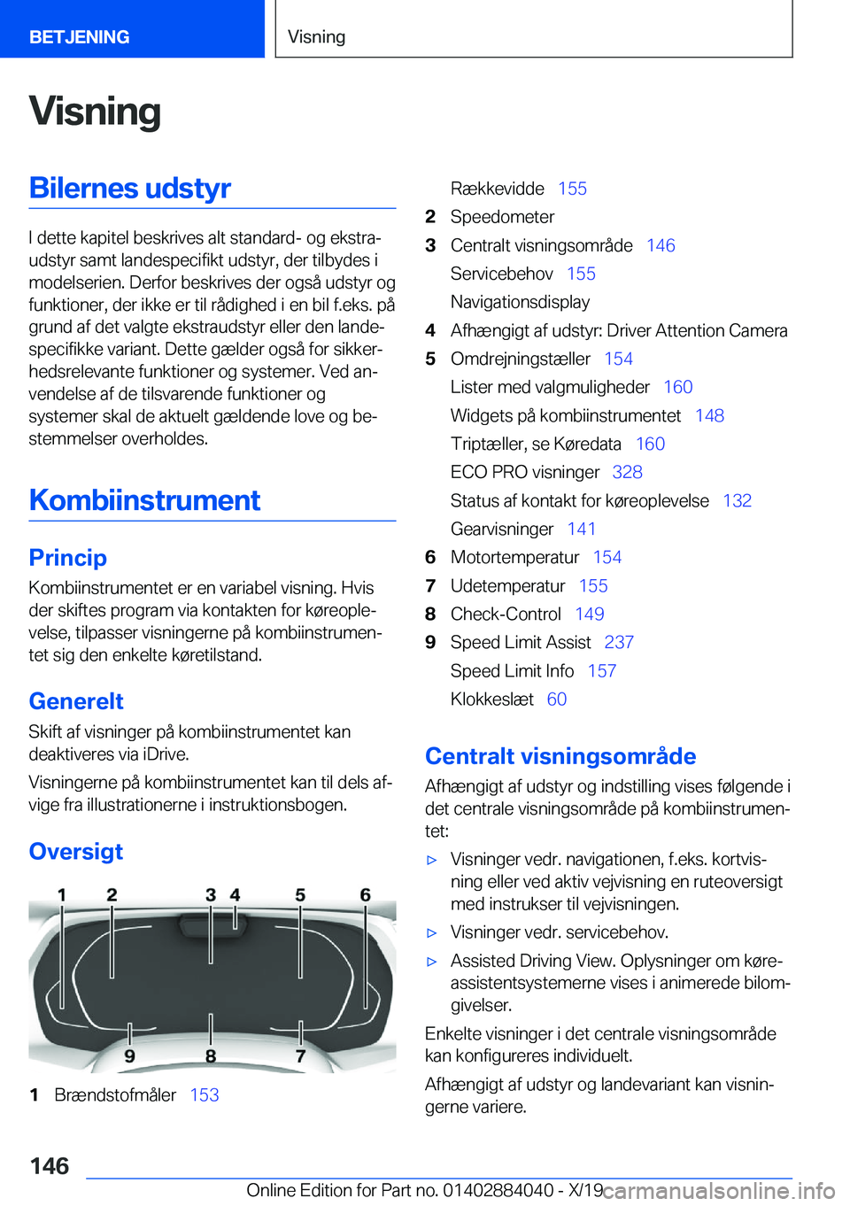 BMW 7 SERIES 2020  InstruktionsbØger (in Danish) �V�i�s�n�i�n�g�B�i�l�e�r�n�e�s��u�d�s�t�y�r
�I��d�e�t�t�e��k�a�p�i�t�e�l��b�e�s�k�r�i�v�e�s��a�l�t��s�t�a�n�d�a�r�d�-��o�g��e�k�s�t�r�aj
�u�d�s�t�y�r��s�a�m�t��l�a�n�d�e�s�p�e�c�i�f�i�k�t�