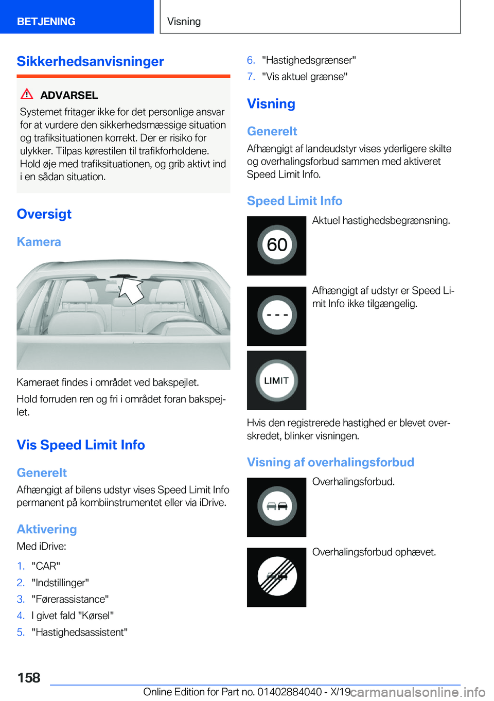 BMW 7 SERIES 2020  InstruktionsbØger (in Danish) �S�i�k�k�e�r�h�e�d�s�a�n�v�i�s�n�i�n�g�e�r
�A�D�V�A�R�S�E�L
�S�y�s�t�e�m�e�t��f�r�i�t�a�g�e�r��i�k�k�e��f�o�r��d�e�t��p�e�r�s�o�n�l�i�g�e��a�n�s�v�a�r �f�o�r��a�t��v�u�r�d�e�r�e��d�e�n��s�i�