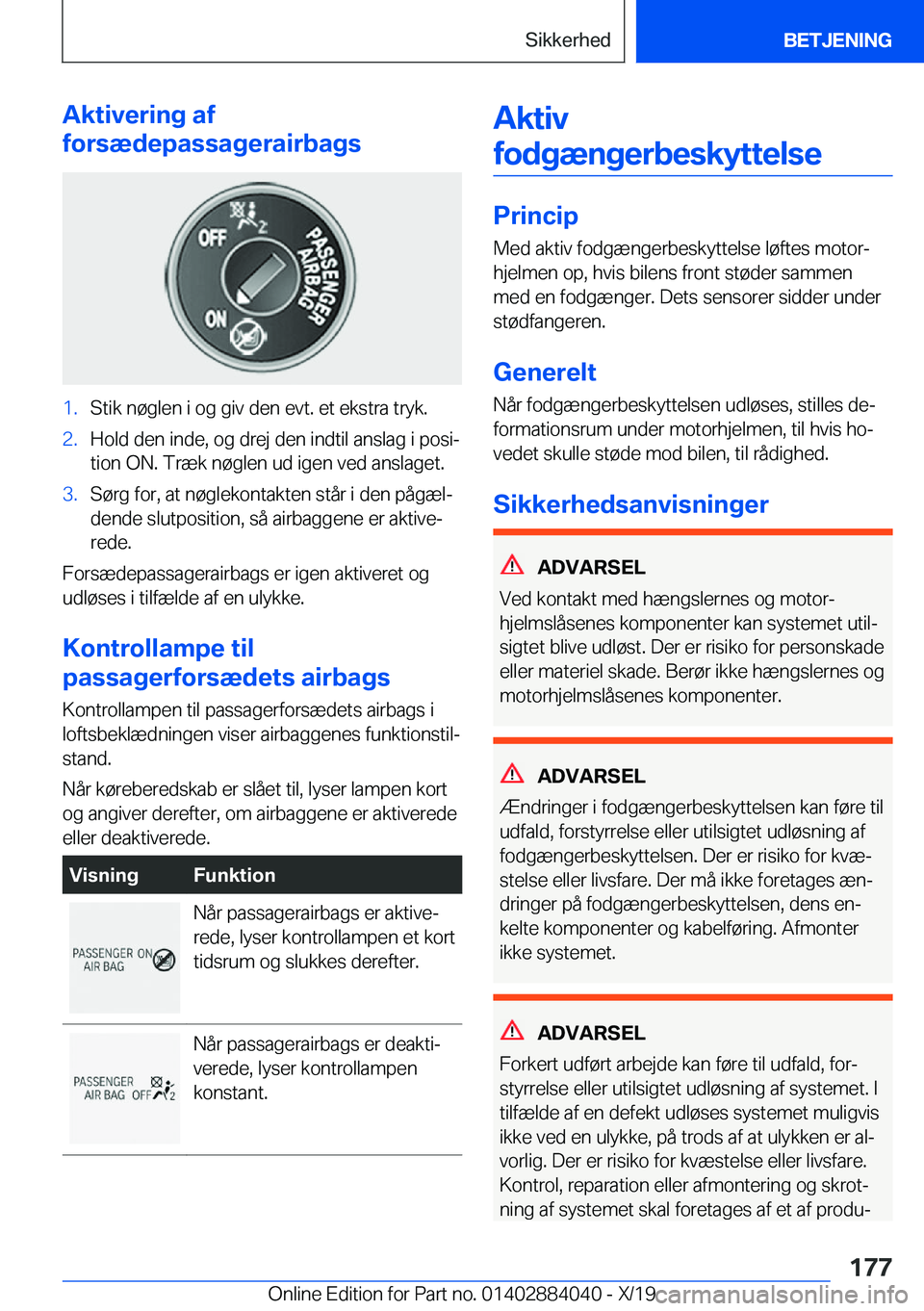 BMW 7 SERIES 2020  InstruktionsbØger (in Danish) �A�k�t�i�v�e�r�i�n�g��a�f
�f�o�r�s�æ�d�e�p�a�s�s�a�g�e�r�a�i�r�b�a�g�s�1�.�S�t�i�k��n�