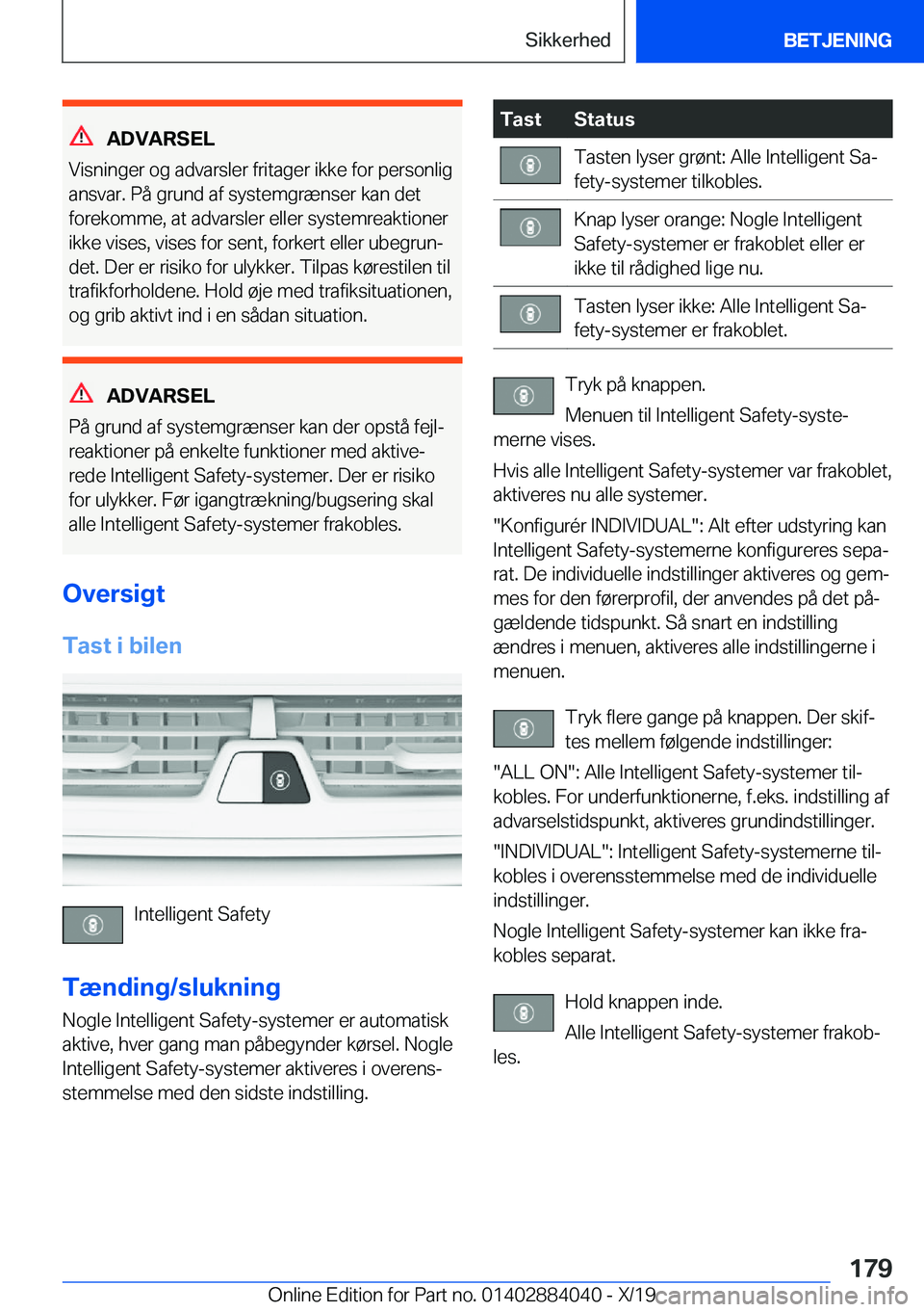 BMW 7 SERIES 2020  InstruktionsbØger (in Danish) �A�D�V�A�R�S�E�L
�V�i�s�n�i�n�g�e�r��o�g��a�d�v�a�r�s�l�e�r��f�r�i�t�a�g�e�r��i�k�k�e��f�o�r��p�e�r�s�o�n�l�i�g �a�n�s�v�a�r�.��P�å��g�r�u�n�d��a�f��s�y�s�t�e�m�g�r�æ�n�s�e�r��k�a�n��d�e