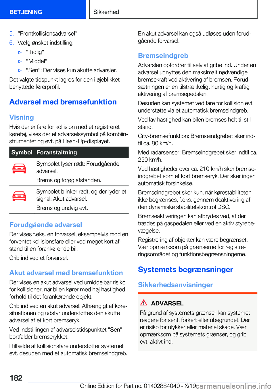 BMW 7 SERIES 2020  InstruktionsbØger (in Danish) �5�.��F�r�o�n�t�k�o�l�l�i�s�i�o�n�s�a�d�v�a�r�s�e�l��6�.�V�æ�l�g��