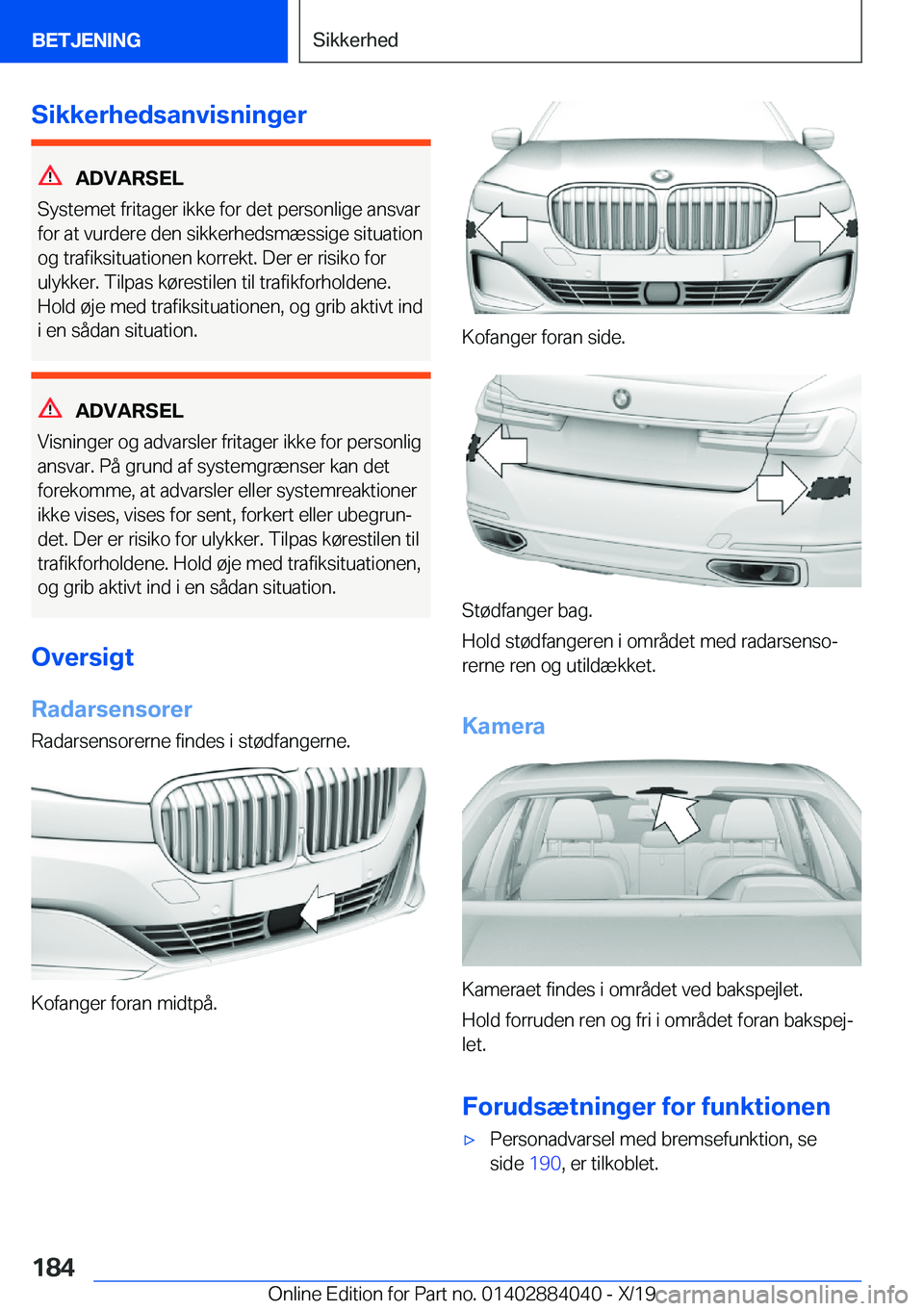 BMW 7 SERIES 2020  InstruktionsbØger (in Danish) �S�i�k�k�e�r�h�e�d�s�a�n�v�i�s�n�i�n�g�e�r
�A�D�V�A�R�S�E�L
�S�y�s�t�e�m�e�t��f�r�i�t�a�g�e�r��i�k�k�e��f�o�r��d�e�t��p�e�r�s�o�n�l�i�g�e��a�n�s�v�a�r �f�o�r��a�t��v�u�r�d�e�r�e��d�e�n��s�i�