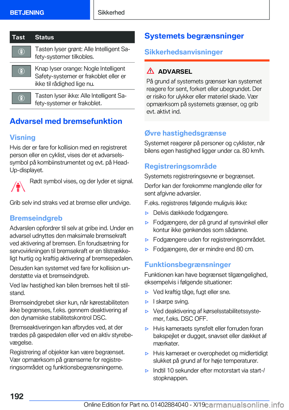 BMW 7 SERIES 2020  InstruktionsbØger (in Danish) �T�a�s�t�S�t�a�t�u�s�T�a�s�t�e�n��l�y�s�e�r��g�r�