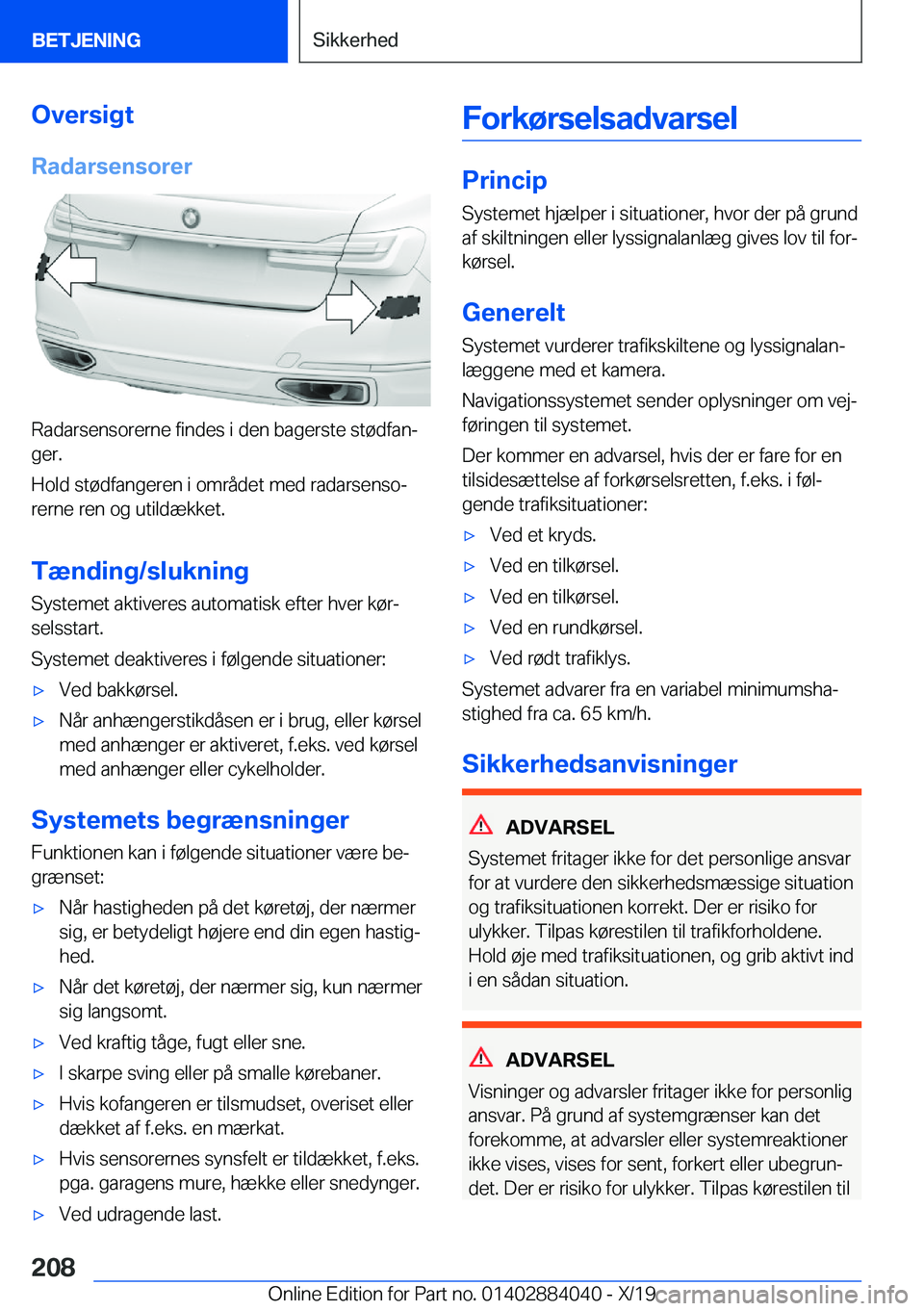 BMW 7 SERIES 2020  InstruktionsbØger (in Danish) �O�v�e�r�s�i�g�t
�R�a�d�a�r�s�e�n�s�o�r�e�r
�R�a�d�a�r�s�e�n�s�o�r�e�r�n�e��f�i�n�d�e�s��i��d�e�n��b�a�g�e�r�s�t�e��s�t�