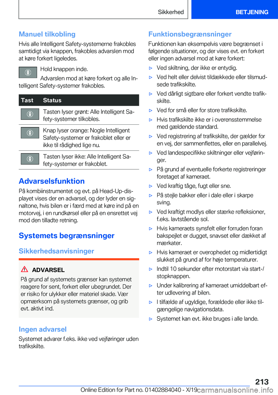 BMW 7 SERIES 2020  InstruktionsbØger (in Danish) �M�a�n�u�e�l��t�i�l�k�o�b�l�i�n�g�H�v�i�s��a�l�l�e��I�n�t�e�l�l�i�g�e�n�t��S�a�f�e�t�y�-�s�y�s�t�e�m�e�r�n�e��f�r�a�k�o�b�l�e�s
�s�a�m�t�i�d�i�g�t��v�i�a��k�n�a�p�p�e�n�,��f�r�a�k�o�b�l�e�s��