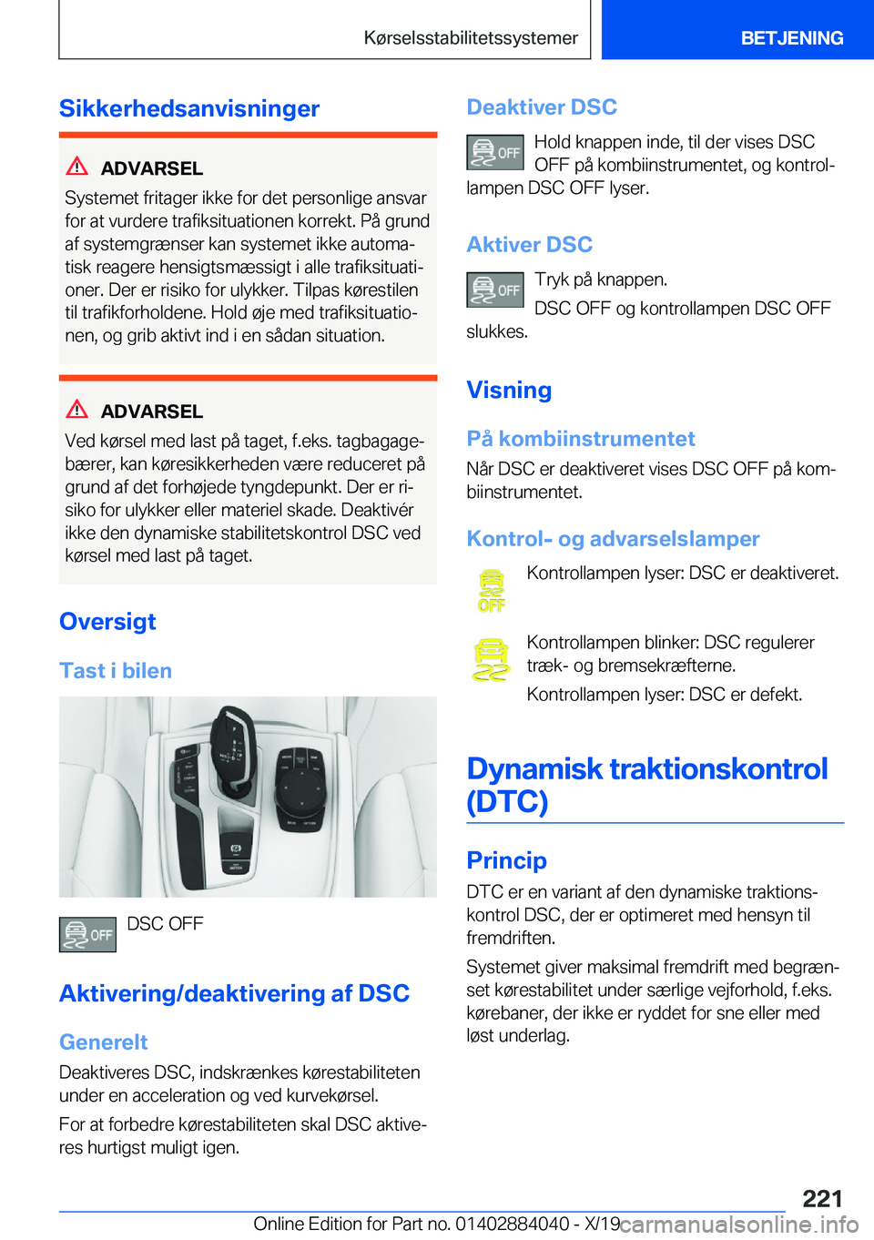 BMW 7 SERIES 2020  InstruktionsbØger (in Danish) �S�i�k�k�e�r�h�e�d�s�a�n�v�i�s�n�i�n�g�e�r
�A�D�V�A�R�S�E�L
�S�y�s�t�e�m�e�t��f�r�i�t�a�g�e�r��i�k�k�e��f�o�r��d�e�t��p�e�r�s�o�n�l�i�g�e��a�n�s�v�a�r �f�o�r��a�t��v�u�r�d�e�r�e��t�r�a�f�i�k�