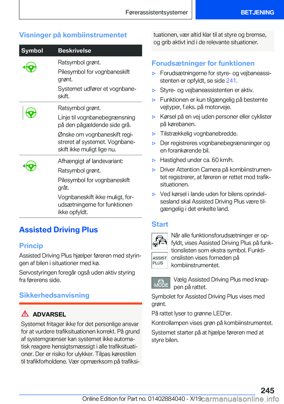BMW 7 SERIES 2020  InstruktionsbØger (in Danish) �V�i�s�n�i�n�g�e�r��p�å��k�o�m�b�i�i�n�s�t�r�u�m�e�n�t�e�t�S�y�m�b�o�l�B�e�s�k�r�i�v�e�l�s�e�R�a�t�s�y�m�b�o�l��g�r�