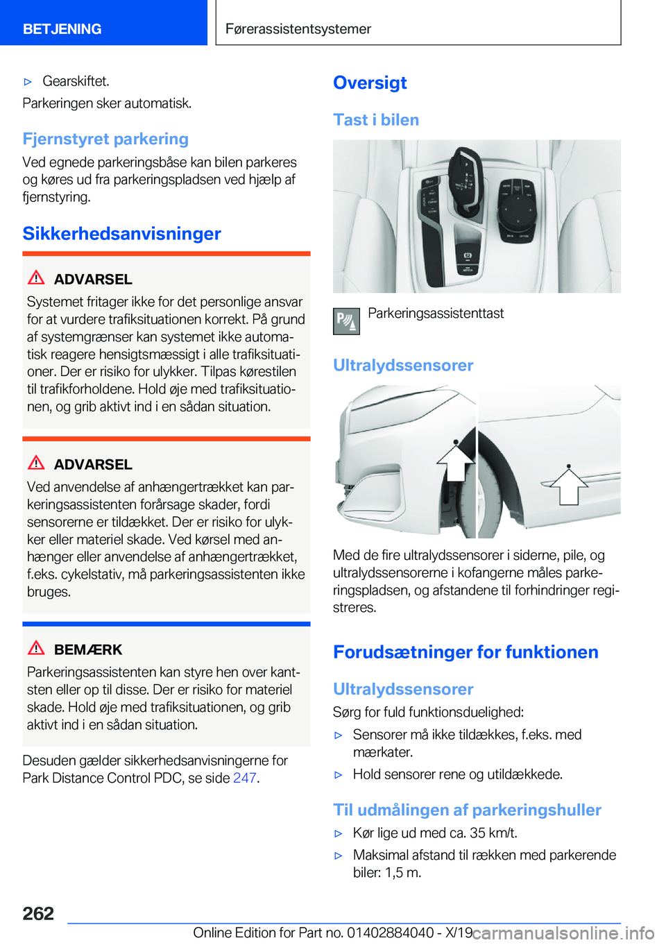 BMW 7 SERIES 2020  InstruktionsbØger (in Danish) 'x�G�e�a�r�s�k�i�f�t�e�t�.
�P�a�r�k�e�r�i�n�g�e�n��s�k�e�r��a�u�t�o�m�a�t�i�s�k�.
�F�j�e�r�n�s�t�y�r�e�t��p�a�r�k�e�r�i�n�g �V�e�d��e�g�n�e�d�e��p�a�r�k�e�r�i�n�g�s�b�å�s�e��k�a�n��b�i�l�e