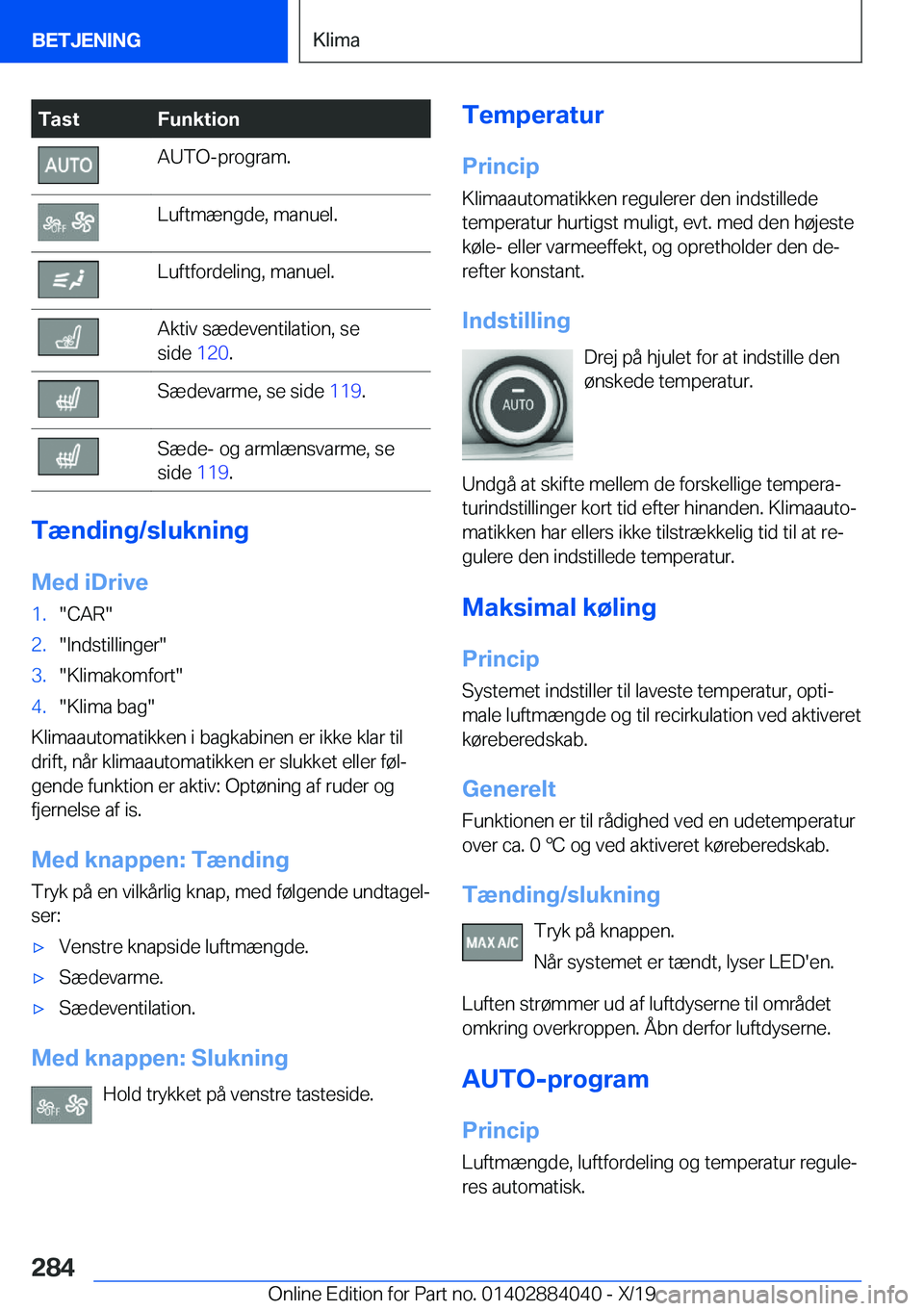 BMW 7 SERIES 2020  InstruktionsbØger (in Danish) �T�a�s�t�F�u�n�k�t�i�o�n�A�U�T�O�-�p�r�o�g�r�a�m�.�L�u�f�t�m�æ�n�g�d�e�,��m�a�n�u�e�l�.�L�u�f�t�f�o�r�d�e�l�i�n�g�,��m�a�n�u�e�l�.�A�k�t�i�v��s�æ�d�e�v�e�n�t�i�l�a�t�i�o�n�,��s�e
�s�i�d�e� �1�2