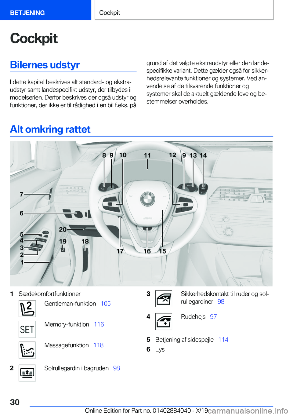 BMW 7 SERIES 2020  InstruktionsbØger (in Danish) �C�o�c�k�p�i�t�B�i�l�e�r�n�e�s��u�d�s�t�y�r
�I��d�e�t�t�e��k�a�p�i�t�e�l��b�e�s�k�r�i�v�e�s��a�l�t��s�t�a�n�d�a�r�d�-��o�g��e�k�s�t�r�aj
�u�d�s�t�y�r��s�a�m�t��l�a�n�d�e�s�p�e�c�i�f�i�k�t�