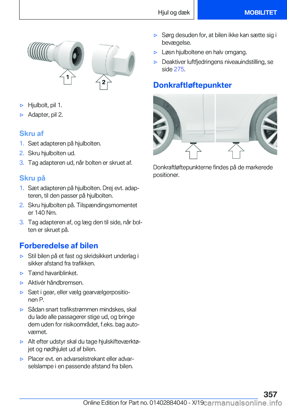 BMW 7 SERIES 2020  InstruktionsbØger (in Danish) 'x�H�j�u�l�b�o�l�t�,��p�i�l��1�.'x�A�d�a�p�t�e�r�,��p�i�l��2�.
�S�k�r�u��a�f
�1�.�S�æ�t��a�d�a�p�t�e�r�e�n��p�å��h�j�u�l�b�o�l�t�e�n�.�2�.�S�k�r�u��h�j�u�l�b�o�l�t�e�n��u�d�.�3�.�T
