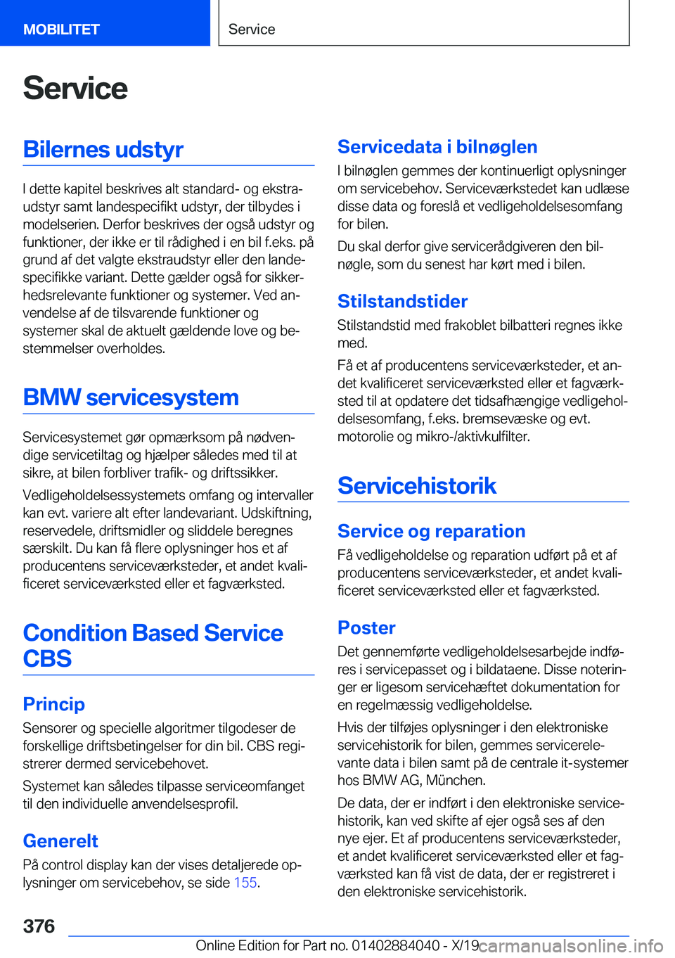 BMW 7 SERIES 2020  InstruktionsbØger (in Danish) �S�e�r�v�i�c�e�B�i�l�e�r�n�e�s��u�d�s�t�y�r
�I��d�e�t�t�e��k�a�p�i�t�e�l��b�e�s�k�r�i�v�e�s��a�l�t��s�t�a�n�d�a�r�d�-��o�g��e�k�s�t�r�aj
�u�d�s�t�y�r��s�a�m�t��l�a�n�d�e�s�p�e�c�i�f�i�k�t�