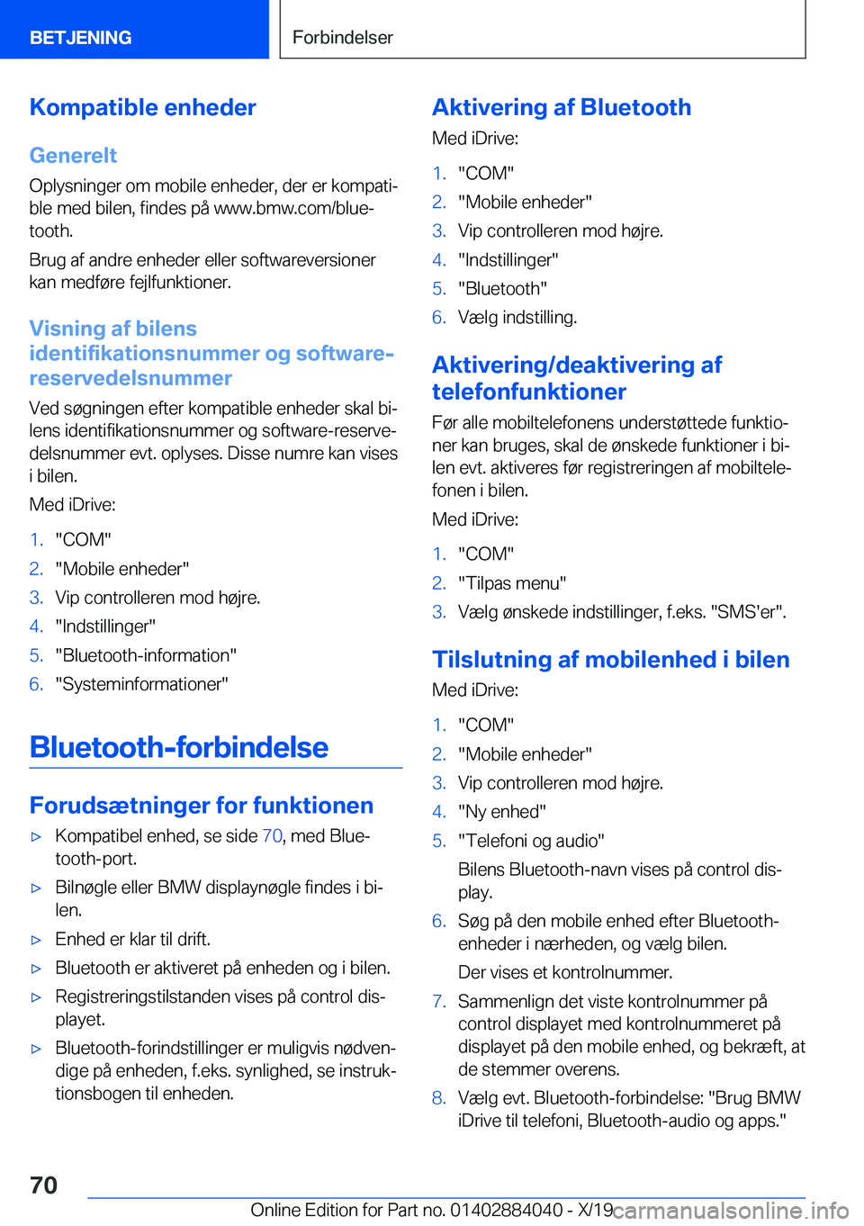 BMW 7 SERIES 2020  InstruktionsbØger (in Danish) �K�o�m�p�a�t�i�b�l�e��e�n�h�e�d�e�r
�G�e�n�e�r�e�l�t
�O�p�l�y�s�n�i�n�g�e�r��o�m��m�o�b�i�l�e��e�n�h�e�d�e�r�,��d�e�r��e�r��k�o�m�p�a�t�ij �b�l�e��m�e�d��b�i�l�e�n�,��f�i�n�d�e�s��p�å��w