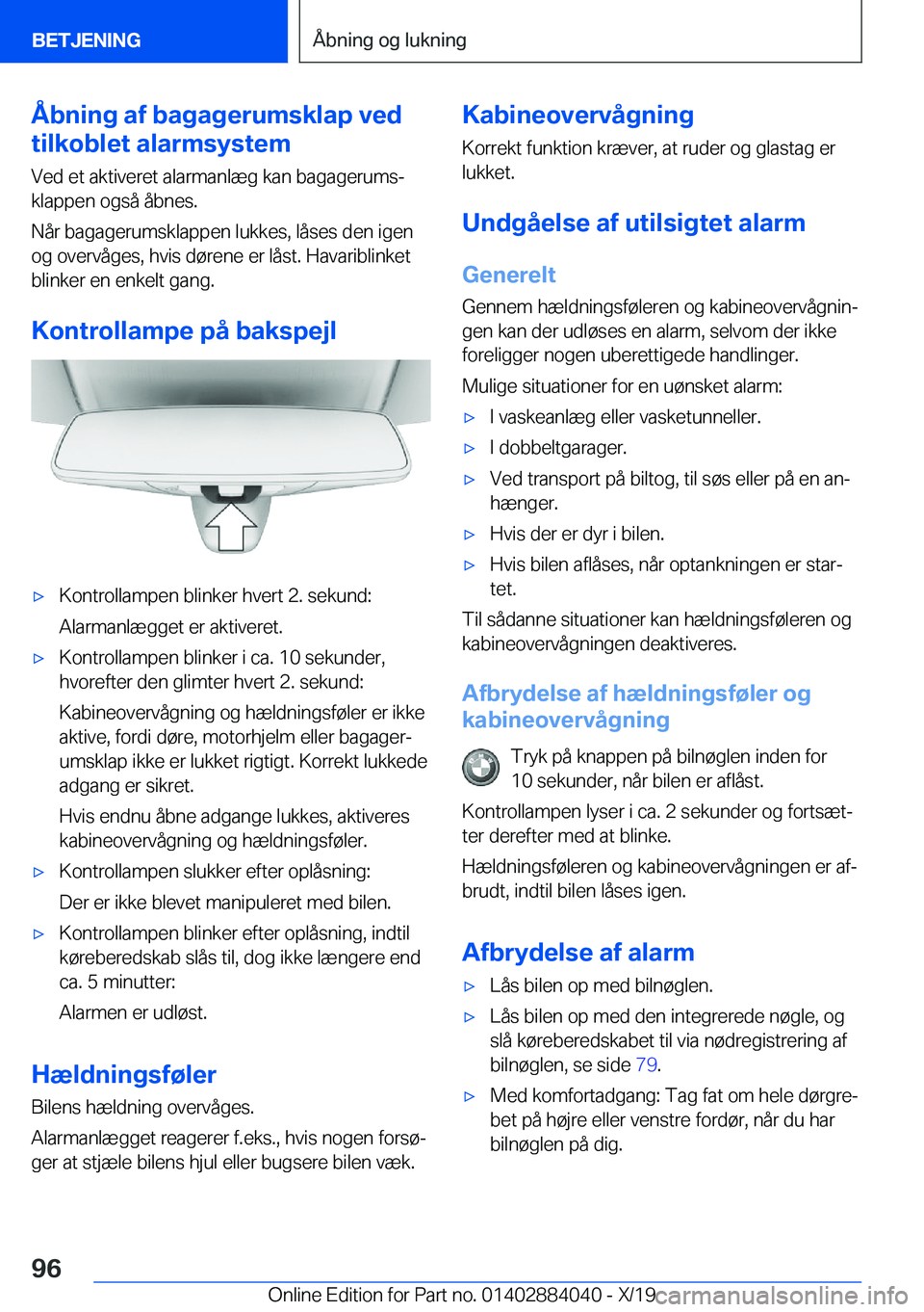 BMW 7 SERIES 2020  InstruktionsbØger (in Danish) �Å�b�n�i�n�g��a�f��b�a�g�a�g�e�r�u�m�s�k�l�a�p��v�e�d
�t�i�l�k�o�b�l�e�t��a�l�a�r�m�s�y�s�t�e�m
�V�e�d��e�t��a�k�t�i�v�e�r�e�t��a�l�a�r�m�a�n�l�æ�g��k�a�n��b�a�g�a�g�e�r�u�m�sj
�k�l�a�p�p�