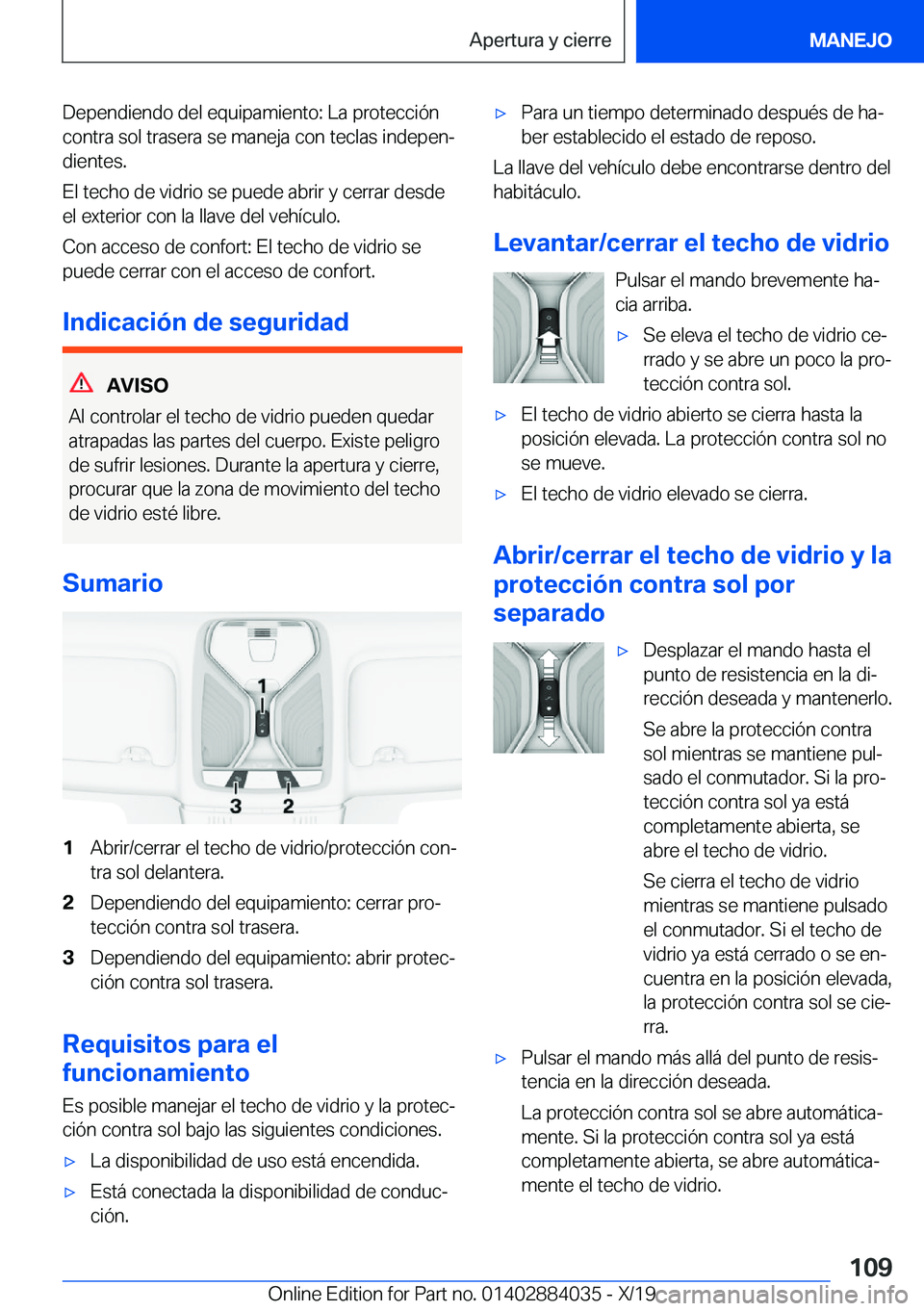 BMW 7 SERIES 2020  Manuales de Empleo (in Spanish) �D�e�p�e�n�d�i�e�n�d�o��d�e�l��e�q�u�i�p�a�m�i�e�n�t�o�:��L�a��p�r�o�t�e�c�c�i�