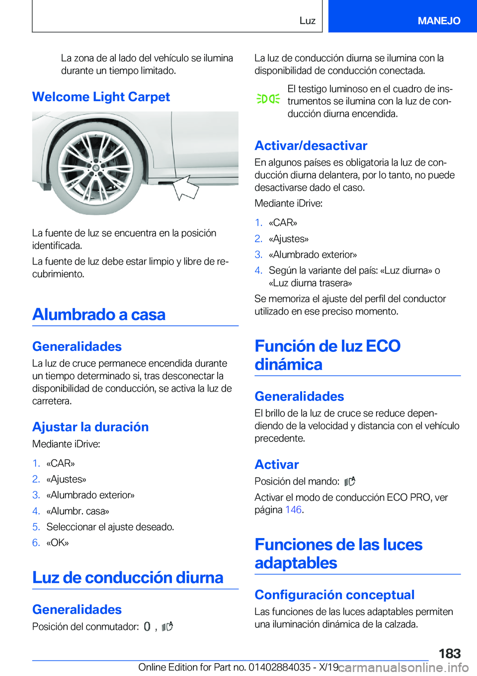 BMW 7 SERIES 2020  Manuales de Empleo (in Spanish) �L�a��z�o�n�a��d�e��a�l��l�a�d�o��d�e�l��v�e�h�