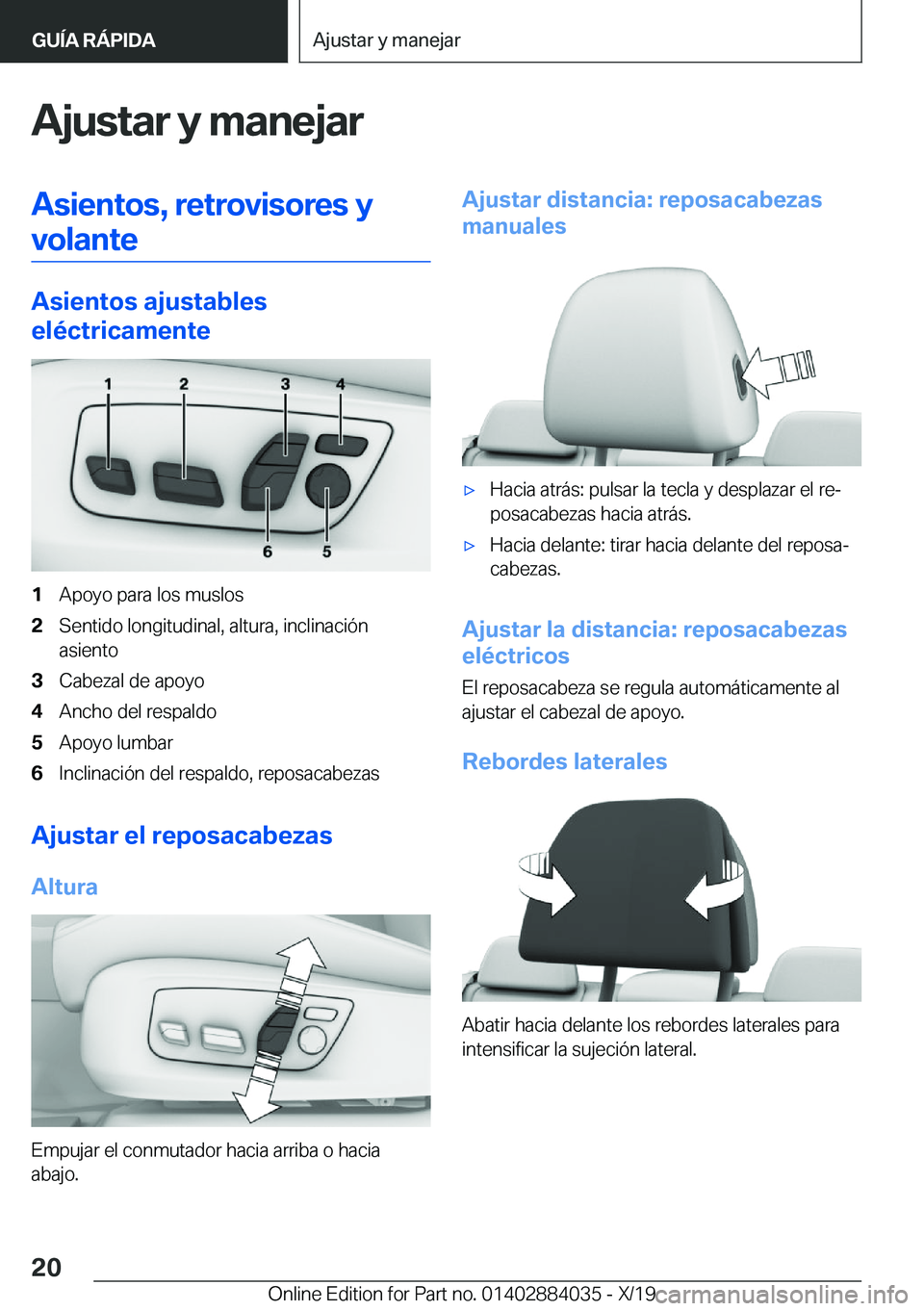 BMW 7 SERIES 2020  Manuales de Empleo (in Spanish) �A�j�u�s�t�a�r��y��m�a�n�e�j�a�r�A�s�i�e�n�t�o�s�,��r�e�t�r�o�v�i�s�o�r�e�s��y
�v�o�l�a�n�t�e
�A�s�i�e�n�t�o�s��a�j�u�s�t�a�b�l�e�s
�e�l�