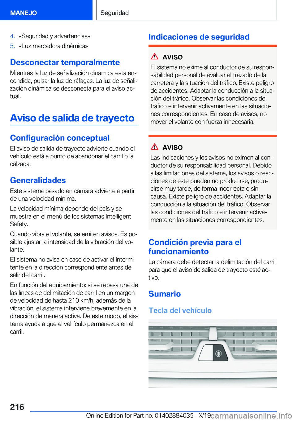 BMW 7 SERIES 2020  Manuales de Empleo (in Spanish) �4�.�«�S�e�g�u�r�i�d�a�d��y��a�d�v�e�r�t�e�n�c�i�a�s�{�5�.�«�L�u�z��m�a�r�c�a�d�o�r�a��d�i�n�