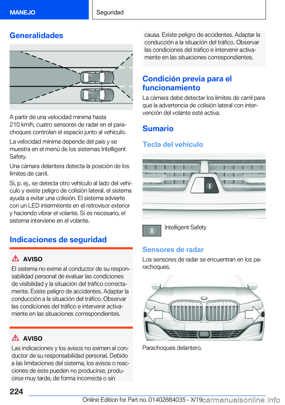 BMW 7 SERIES 2020  Manuales de Empleo (in Spanish) �G�e�n�e�r�a�l�i�d�a�d�e�s
�A��p�a�r�t�i�r��d�e��u�n�a��v�e�l�o�c�i�d�a�d��m�
