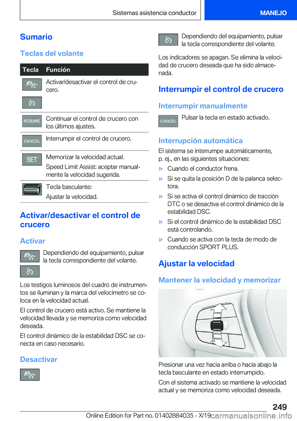 BMW 7 SERIES 2020  Manuales de Empleo (in Spanish) �S�u�m�a�r�i�o�T�e�c�l�a�s��d�e�l��v�o�l�a�n�t�e�T�e�c�l�a�F�u�n�c�i�