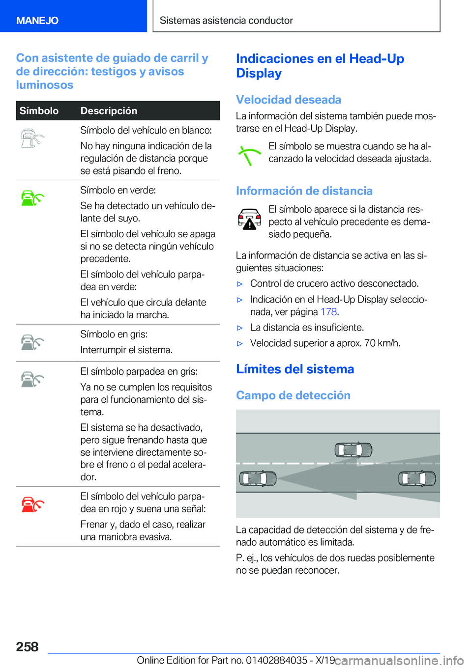 BMW 7 SERIES 2020  Manuales de Empleo (in Spanish) �C�o�n��a�s�i�s�t�e�n�t�e��d�e��g�u�i�a�d�o��d�e��c�a�r�r�i�l��y
�d�e��d�i�r�e�c�c�i�