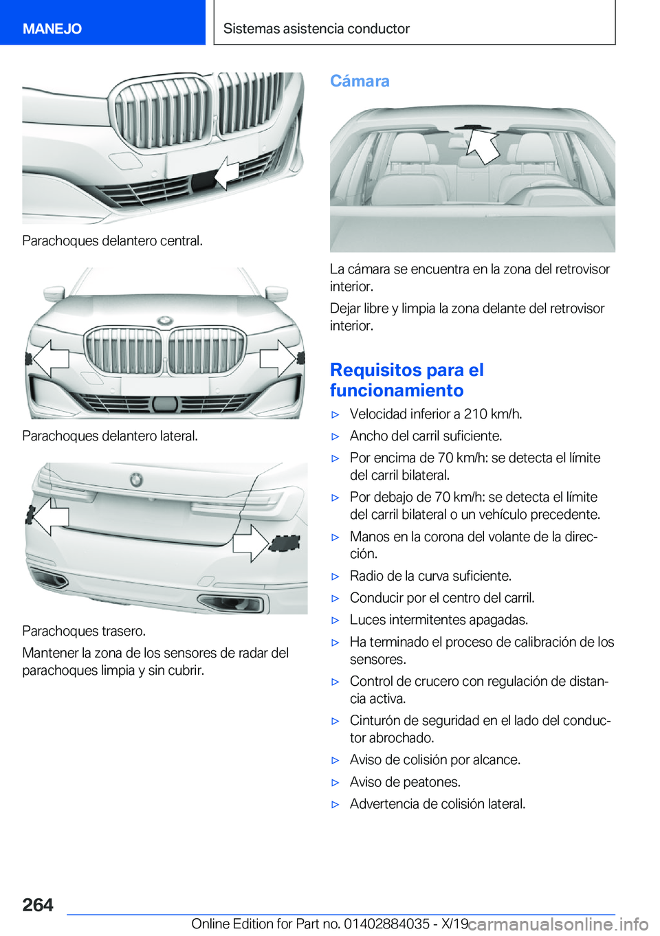 BMW 7 SERIES 2020  Manuales de Empleo (in Spanish) �P�a�r�a�c�h�o�q�u�e�s��d�e�l�a�n�t�e�r�o��c�e�n�t�r�a�l�.
�P�a�r�a�c�h�o�q�u�e�s��d�e�l�a�n�t�e�r�o��l�a�t�e�r�a�l�.
�P�a�r�a�c�h�o�q�u�e�s��t�r�a�s�e�r�o�.
�M�a�n�t�e�n�e�r��l�a��z�o�n�a��d�