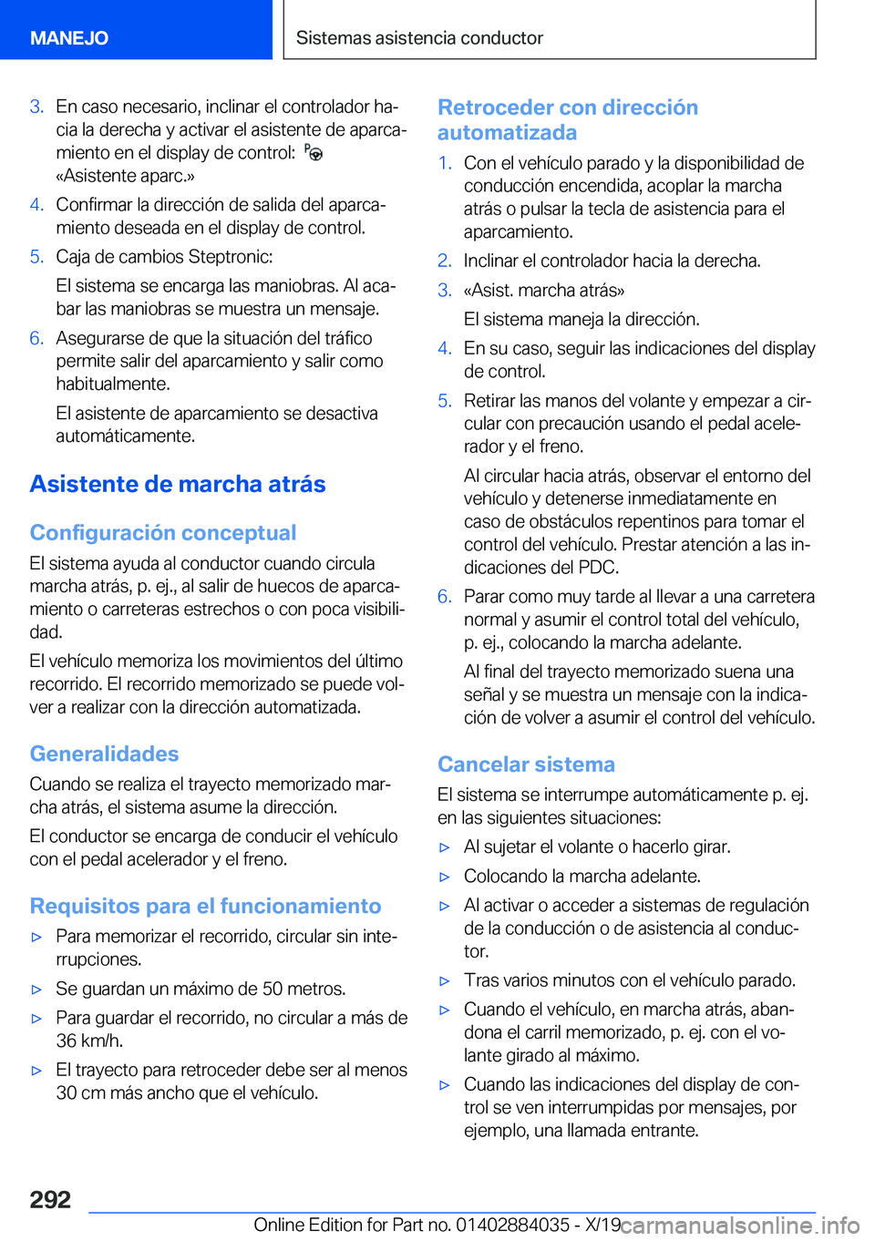 BMW 7 SERIES 2020  Manuales de Empleo (in Spanish) �3�.�E�n��c�a�s�o��n�e�c�e�s�a�r�i�o�,��i�n�c�l�i�n�a�r��e�l��c�o�n�t�r�o�l�a�d�o�r��h�aª
�c�i�a��l�a��d�e�r�e�c�h�a��y��a�c�t�i�v�a�r��e�l��a�s�i�s�t�e�n�t�e��d�e��a�p�a�r�c�aª
�m�i