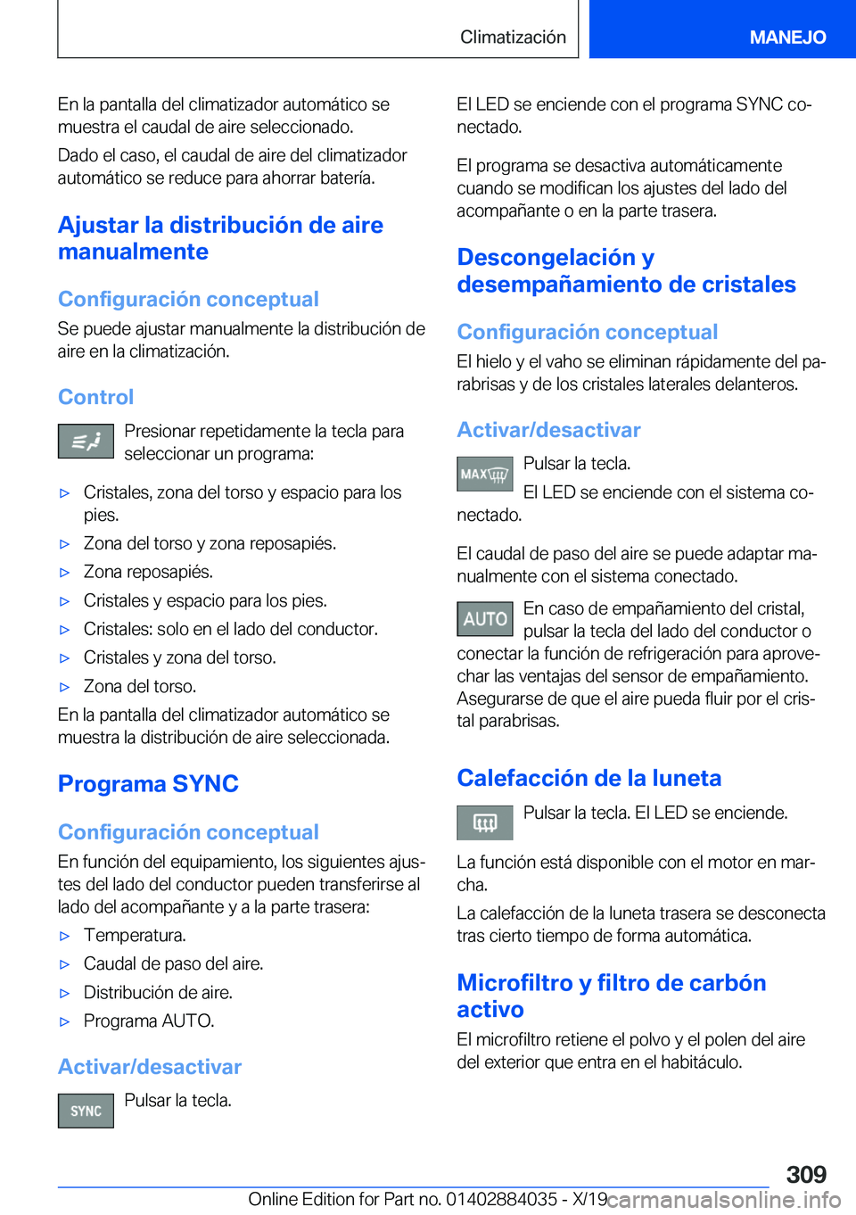 BMW 7 SERIES 2020  Manuales de Empleo (in Spanish) �E�n��l�a��p�a�n�t�a�l�l�a��d�e�l��c�l�i�m�a�t�i�z�a�d�o�r��a�u�t�o�m�