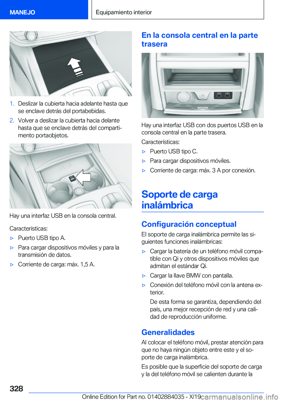 BMW 7 SERIES 2020  Manuales de Empleo (in Spanish) �1�.�D�e�s�l�i�z�a�r��l�a��c�u�b�i�e�r�t�a��h�a�c�i�a��a�d�e�l�a�n�t�e��h�a�s�t�a��q�u�e
�s�e��e�n�c�l�a�v�e��d�e�t�r�