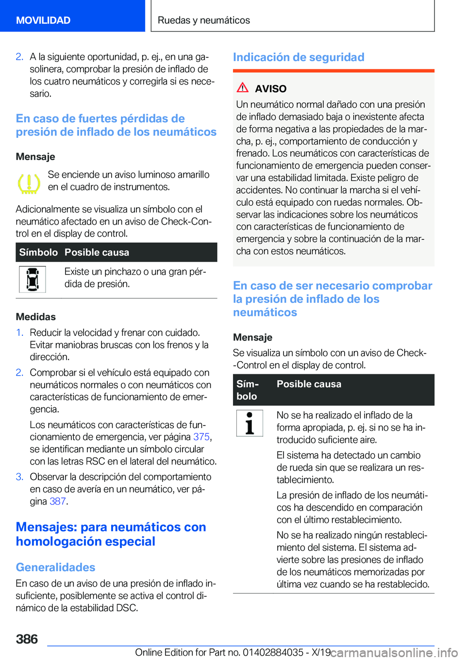 BMW 7 SERIES 2020  Manuales de Empleo (in Spanish) �2�.�A��l�a��s�i�g�u�i�e�n�t�e��o�p�o�r�t�u�n�i�d�a�d�,��p�.��e�j�.�,��e�n��u�n�a��g�aª
�s�o�l�i�n�e�r�a�,��c�o�m�p�r�o�b�a�r��l�a��p�r�e�s�i�