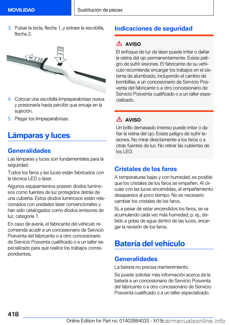 BMW 7 SERIES 2020  Manuales de Empleo (in Spanish) �3�.�P�u�l�s�a�r��l�a��t�e�c�l�a�,��f�l�e�c�h�a��1�,��y��e�x�t�r�a�e�r��l�a��e�s�c�o�b�i�l�l�a�,�f�l�e�c�h�a��2�.�4�.�C�o�l�o�c�a�r��u�n�a��e�s�c�o�b�i�l�l�a��l�i�m�p�i�a�p�a�r�a�b�r�i�s�a