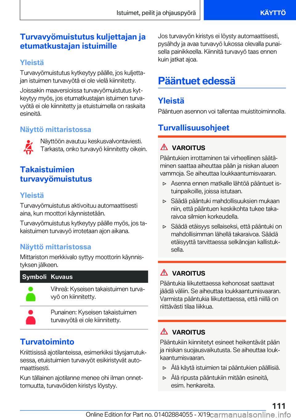 BMW 7 SERIES 2020  Omistajan Käsikirja (in Finnish) �T�u�r�v�a�v�y�