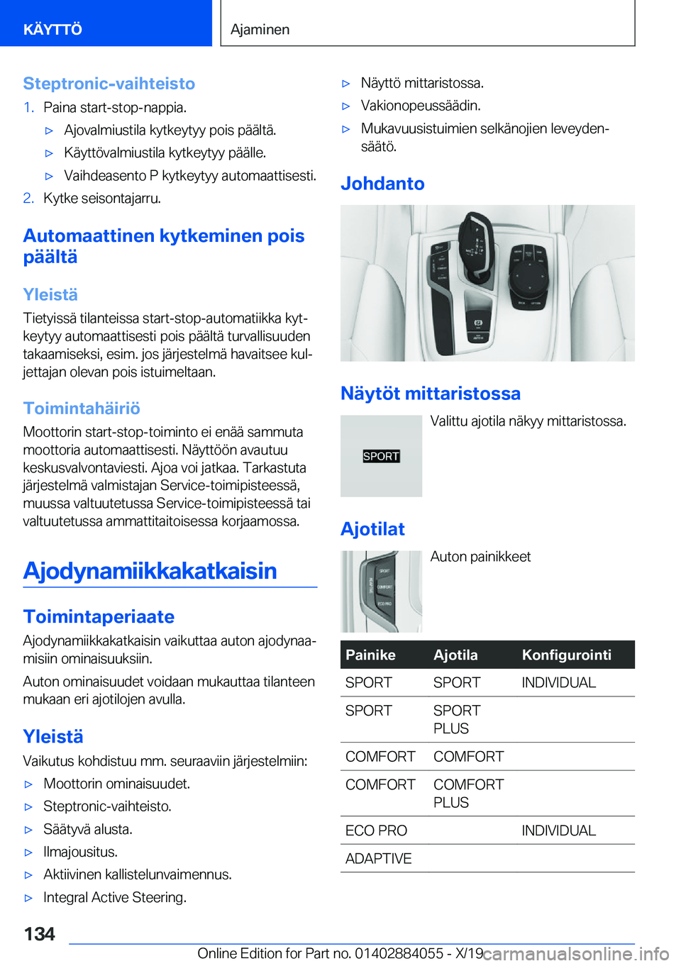 BMW 7 SERIES 2020  Omistajan Käsikirja (in Finnish) �S�t�e�p�t�r�o�n�i�c�-�v�a�i�h�t�e�i�s�t�o�1�.�P�a�i�n�a��s�t�a�r�t�-�s�t�o�p�-�n�a�p�p�i�a�.'x�A�j�o�v�a�l�m�i�u�s�t�i�l�a��k�y�t�k�e�y�t�y�y��p�o�i�s��p�