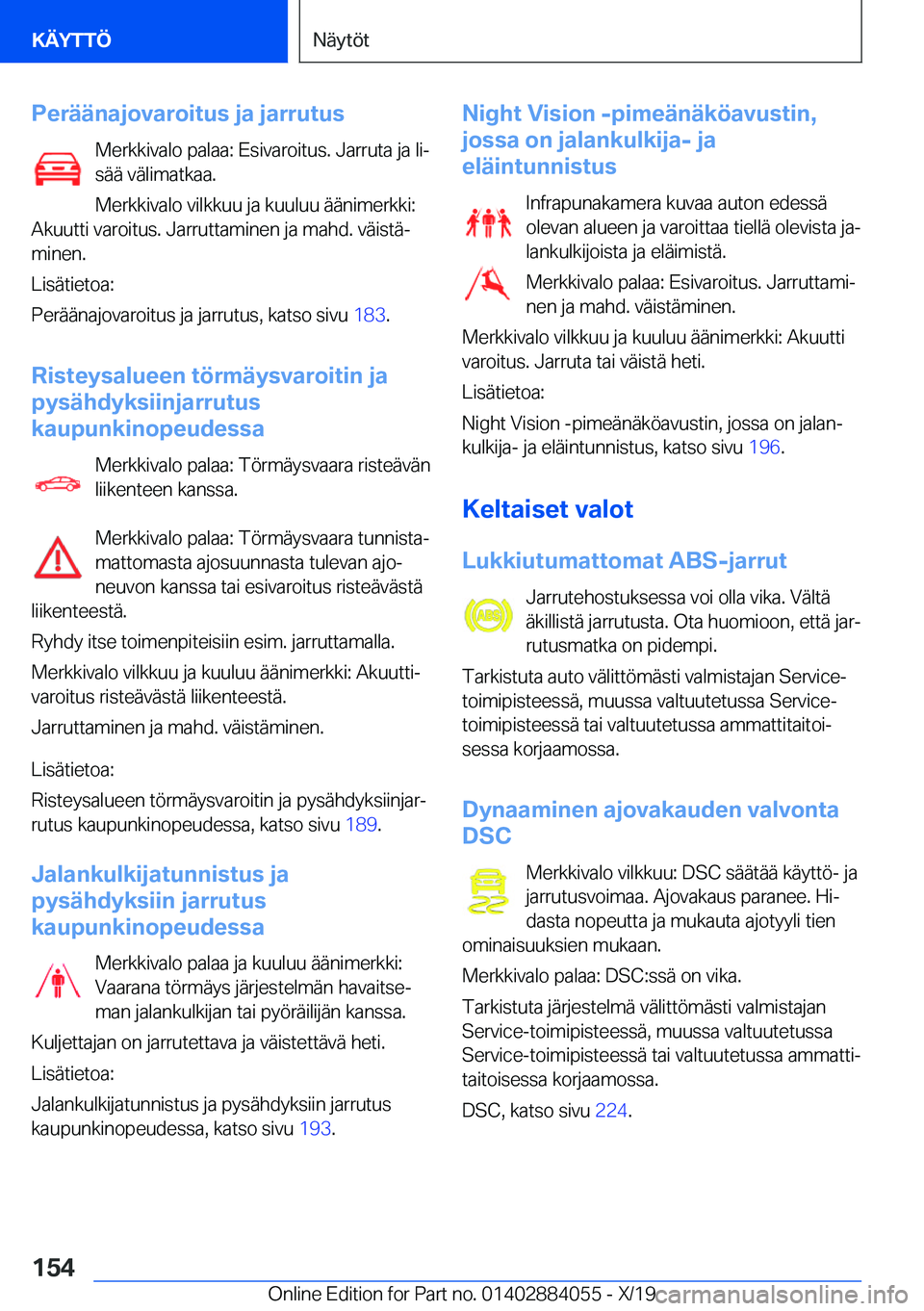 BMW 7 SERIES 2020  Omistajan Käsikirja (in Finnish) �P�e�r�