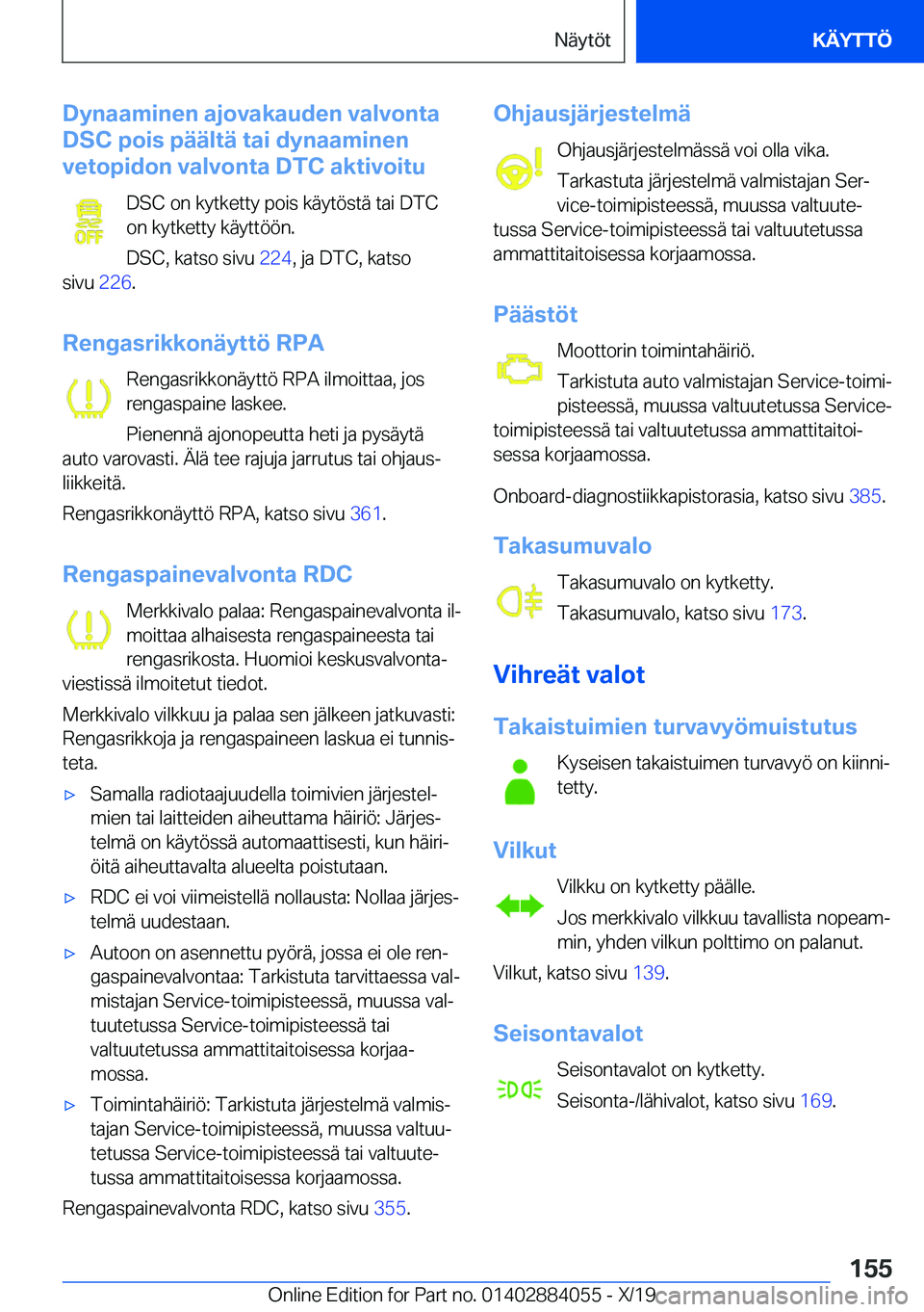 BMW 7 SERIES 2020  Omistajan Käsikirja (in Finnish) �D�y�n�a�a�m�i�n�e�n��a�j�o�v�a�k�a�u�d�e�n��v�a�l�v�o�n�t�a
�D�S�C��p�o�i�s��p�