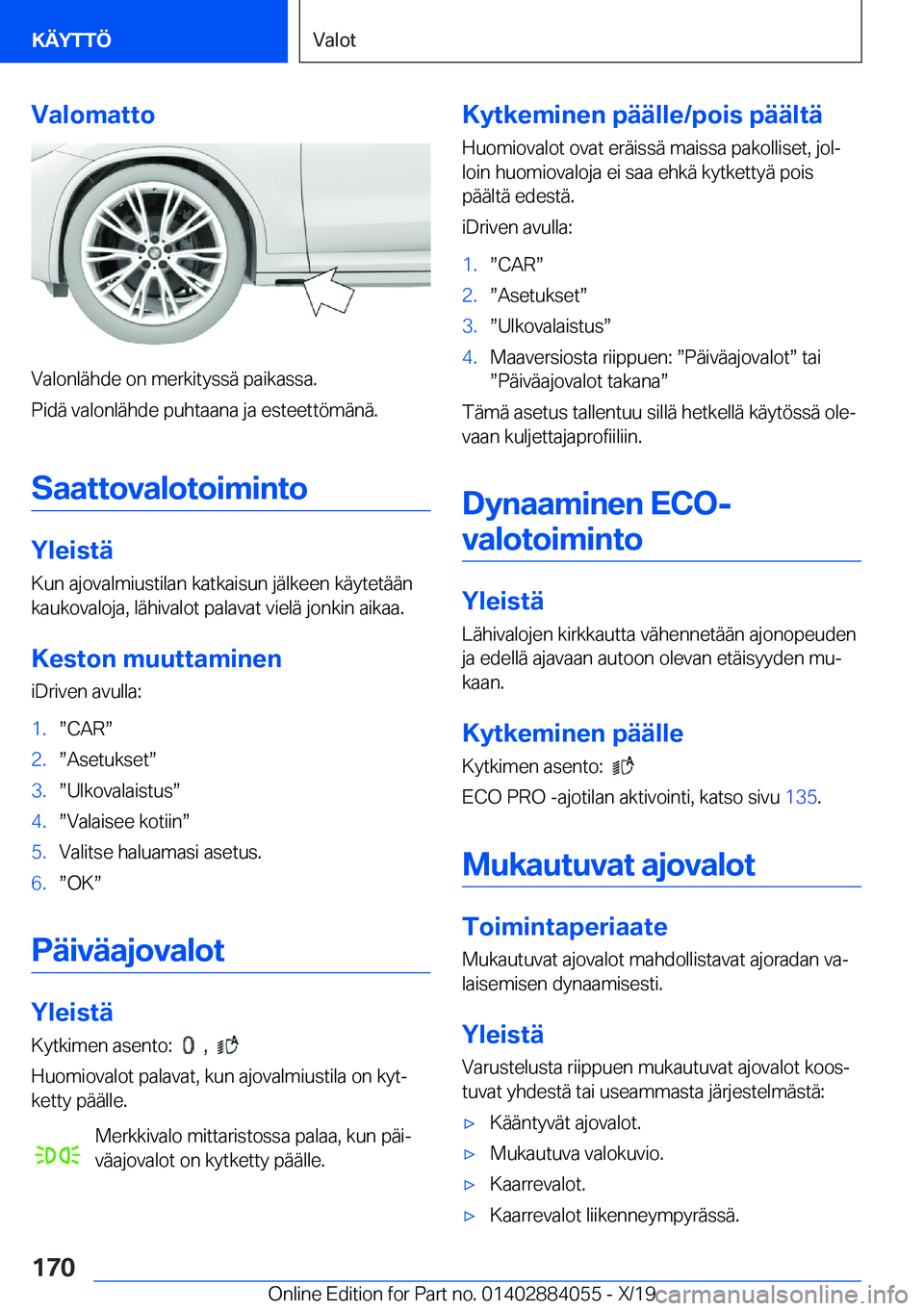 BMW 7 SERIES 2020  Omistajan Käsikirja (in Finnish) �V�a�l�o�m�a�t�t�o
�V�a�l�o�n�l�